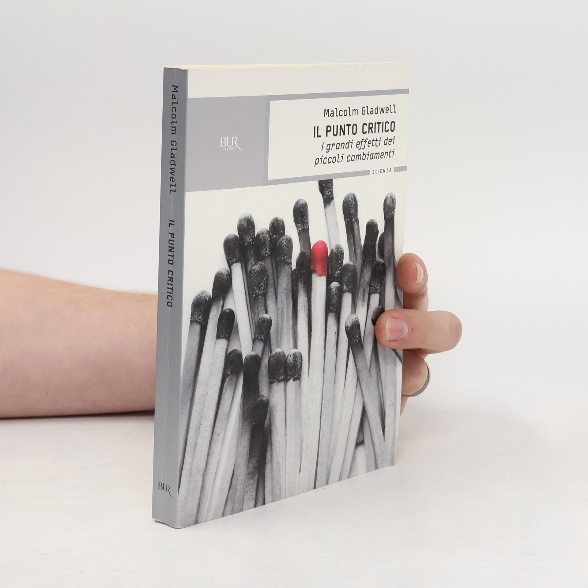 Malcolm Gladwell BUR Scienza: Il punto critico