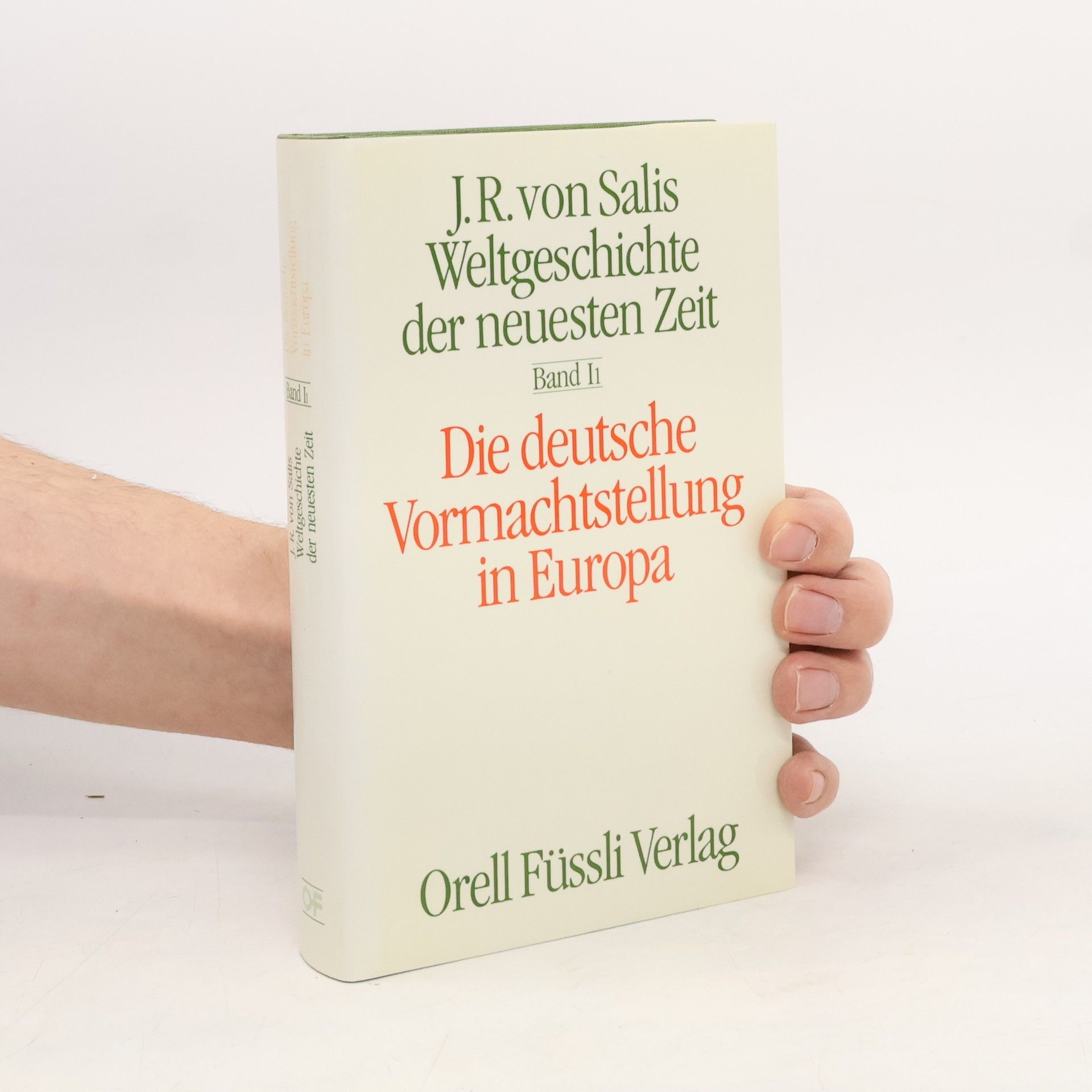 Weltgeschichte der neuesten Zeit - 2: Die deutsche Vormachtstellung in Europa
