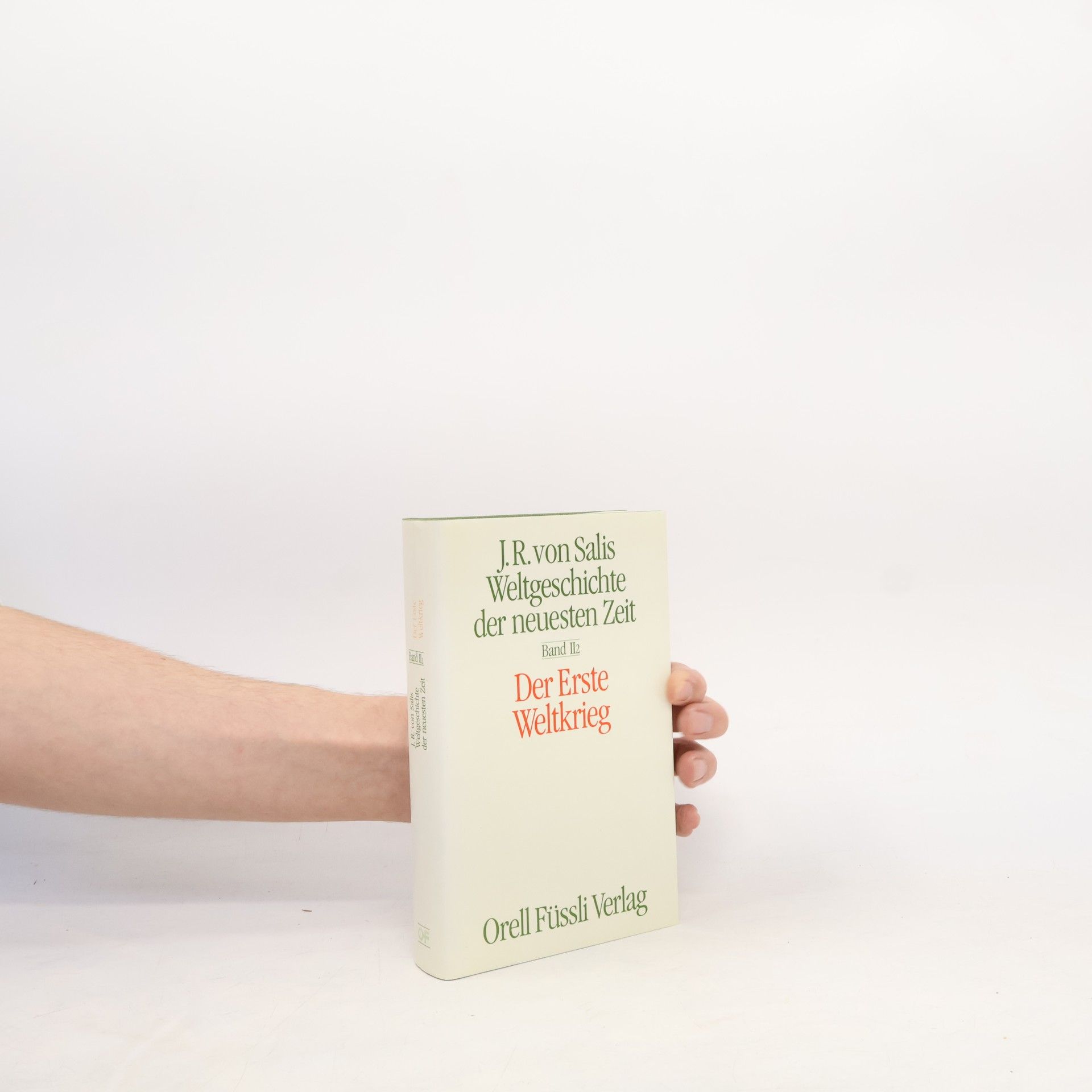 Jean Rudolf von Salis Weltgeschichte der neuesten Zeit. Band II/2