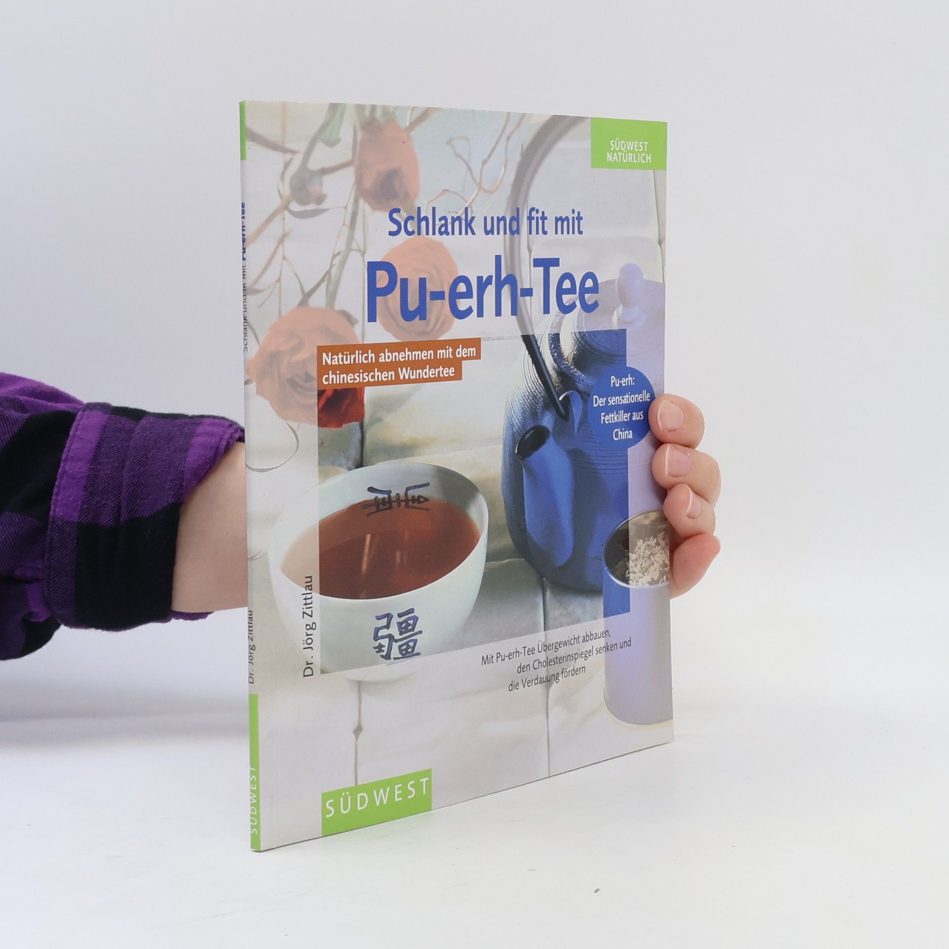 Jörg Zittlau Schlank und fit mit Pu-erh-Tee