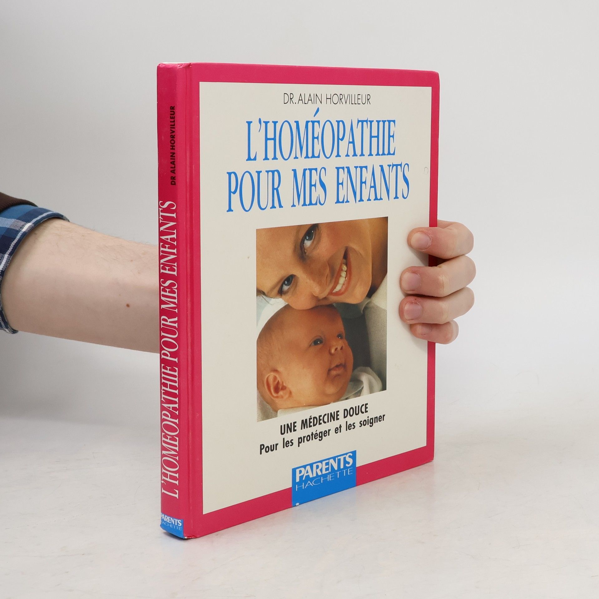 Dr. Alain Horvilleur L'homéopathie pour mes enfants