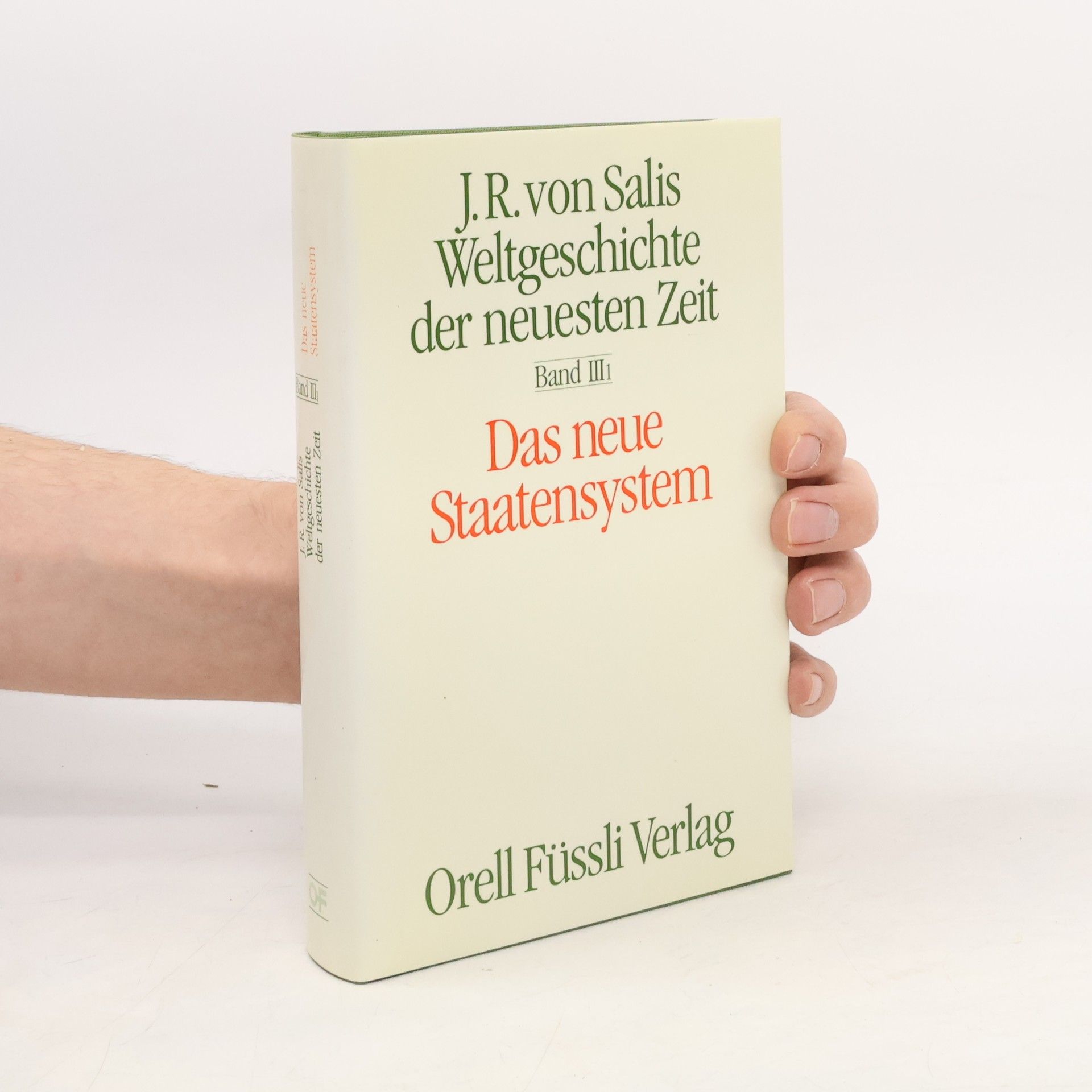 Jean Rudolf von Salis Weltgeschichte der neuesten Zeit. Band III/3