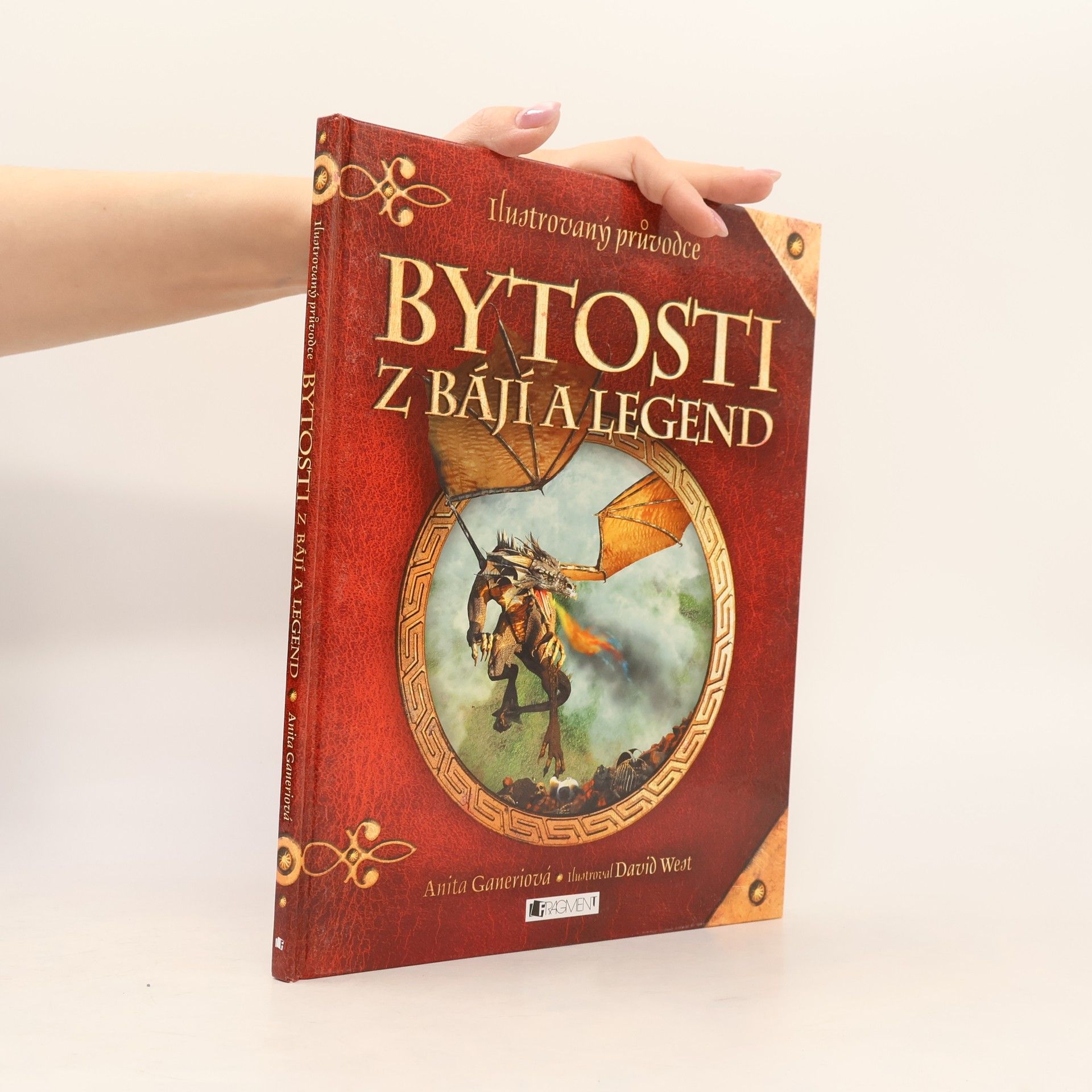 David West Bytosti z bájí a legend: Ilustrovaný průvodce