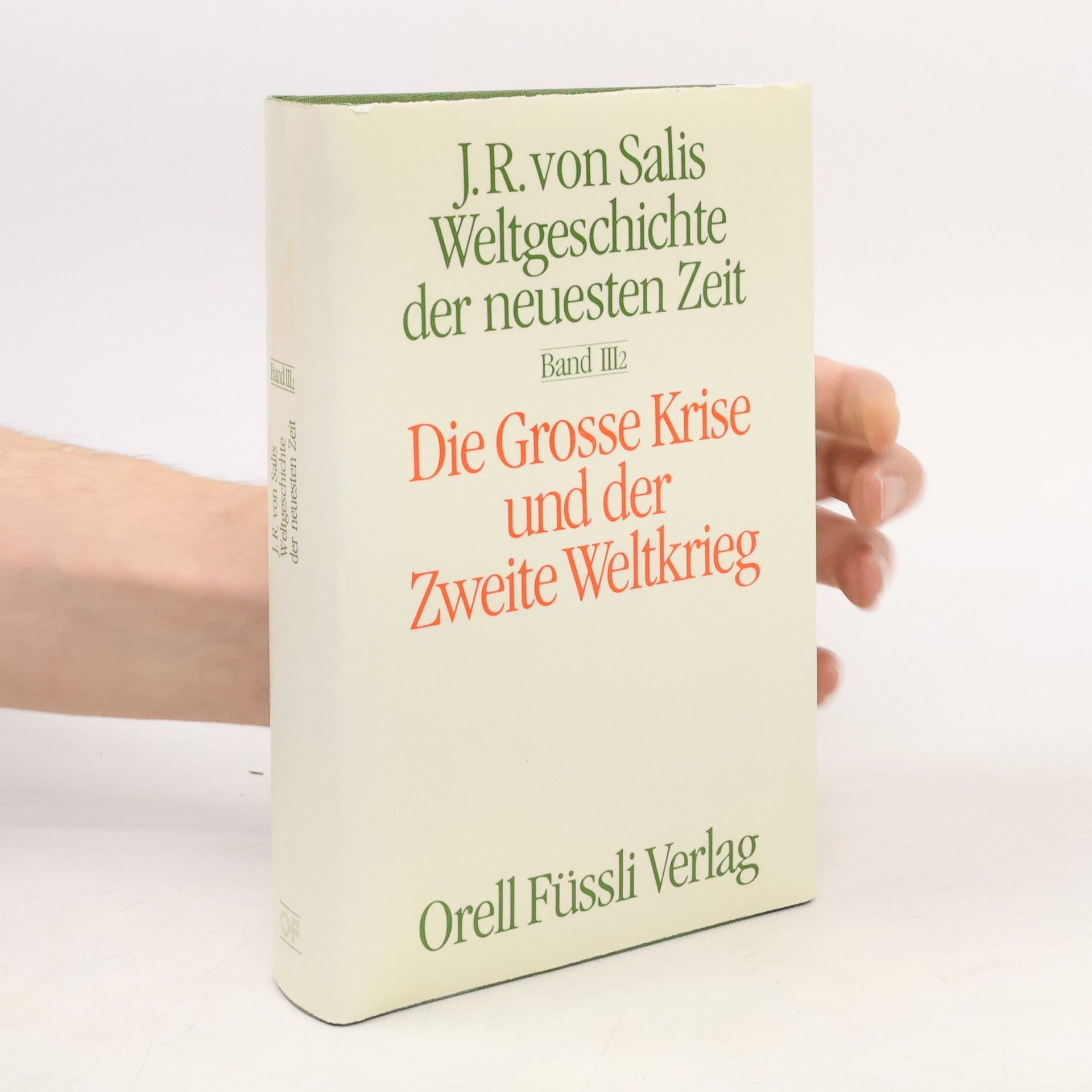 Jean Rudolf von Salis Weltgeschichte der neuesten Zeit. Band III/2