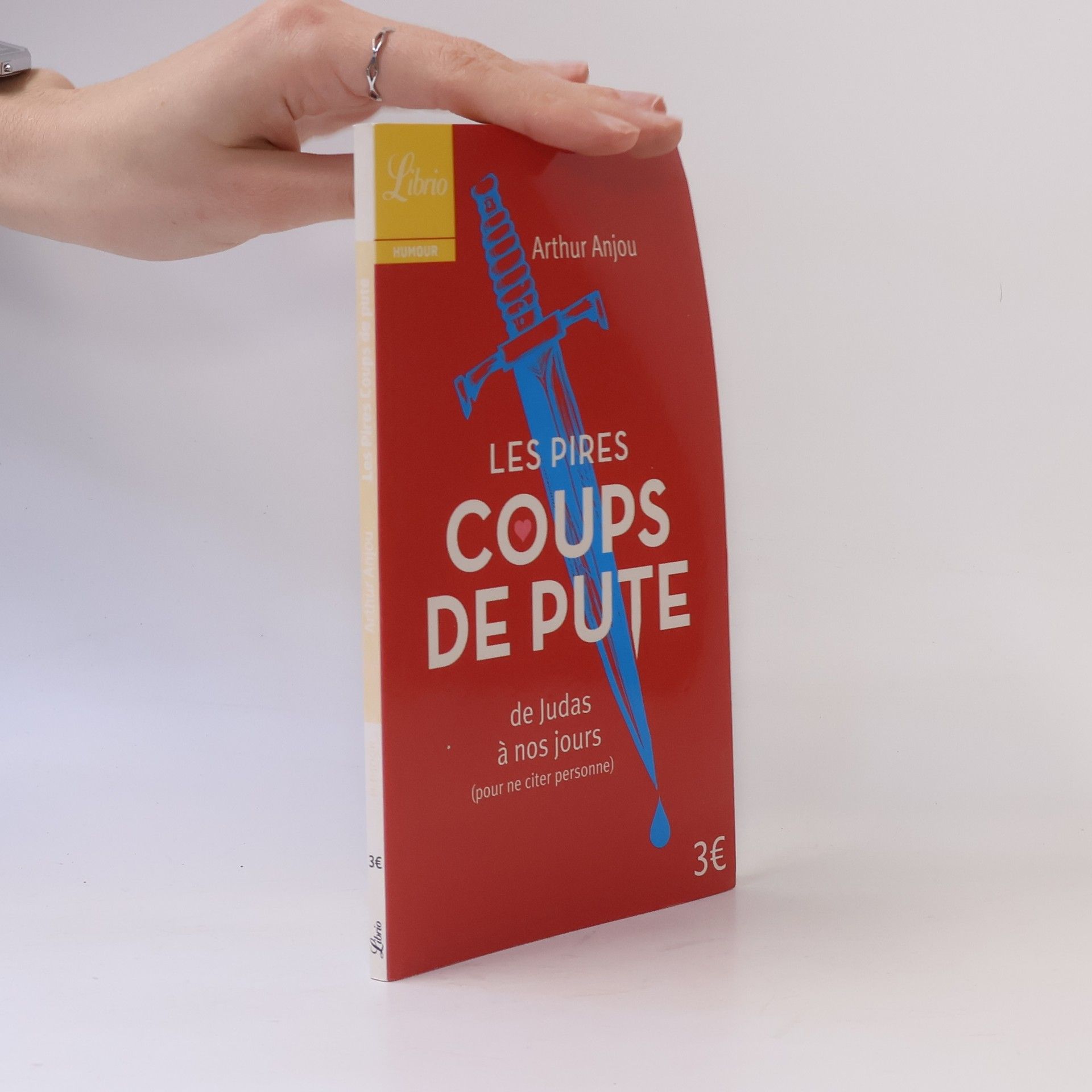 Arthur Anjou Les pires coups de pute