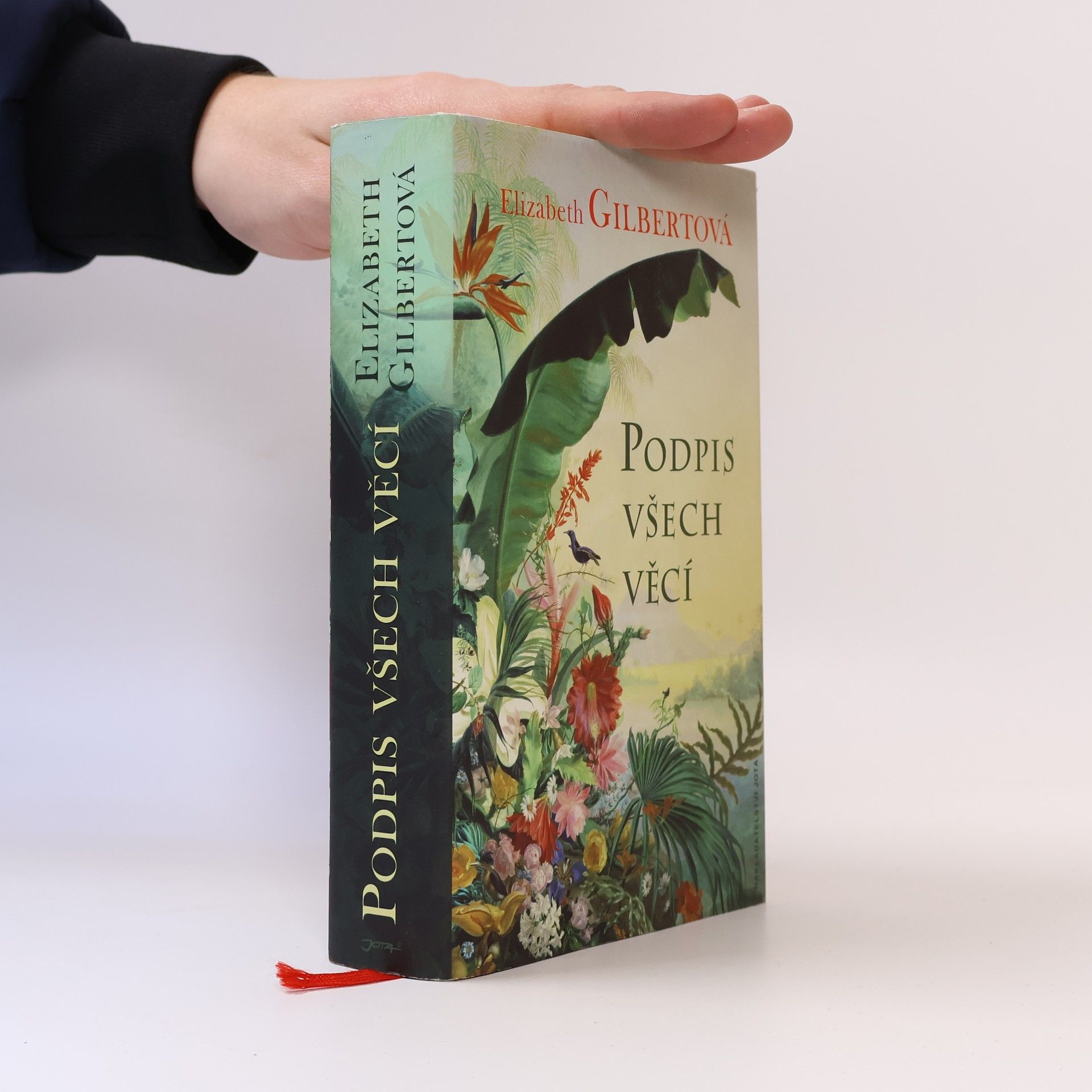 Elizabeth Gilbert Podpis všech věcí