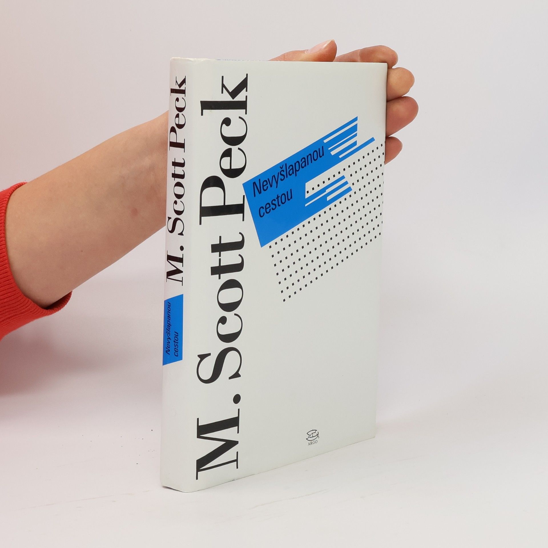 M. Scott Peck Nevyšlapanou cestou