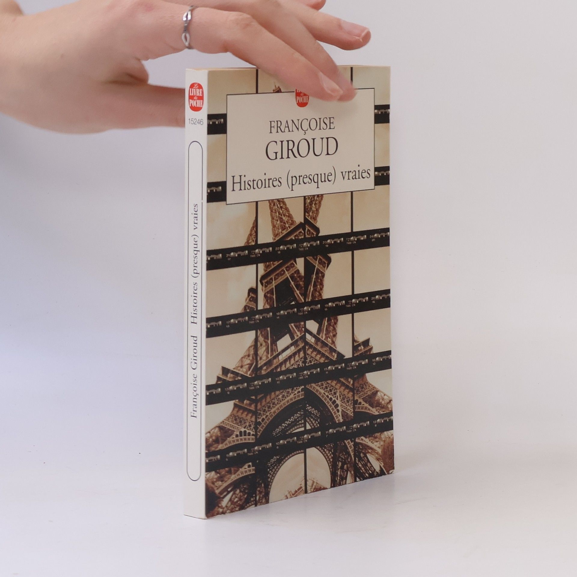 Françoise Giroud Le Livre de Poche: Histoires (presque) vraies