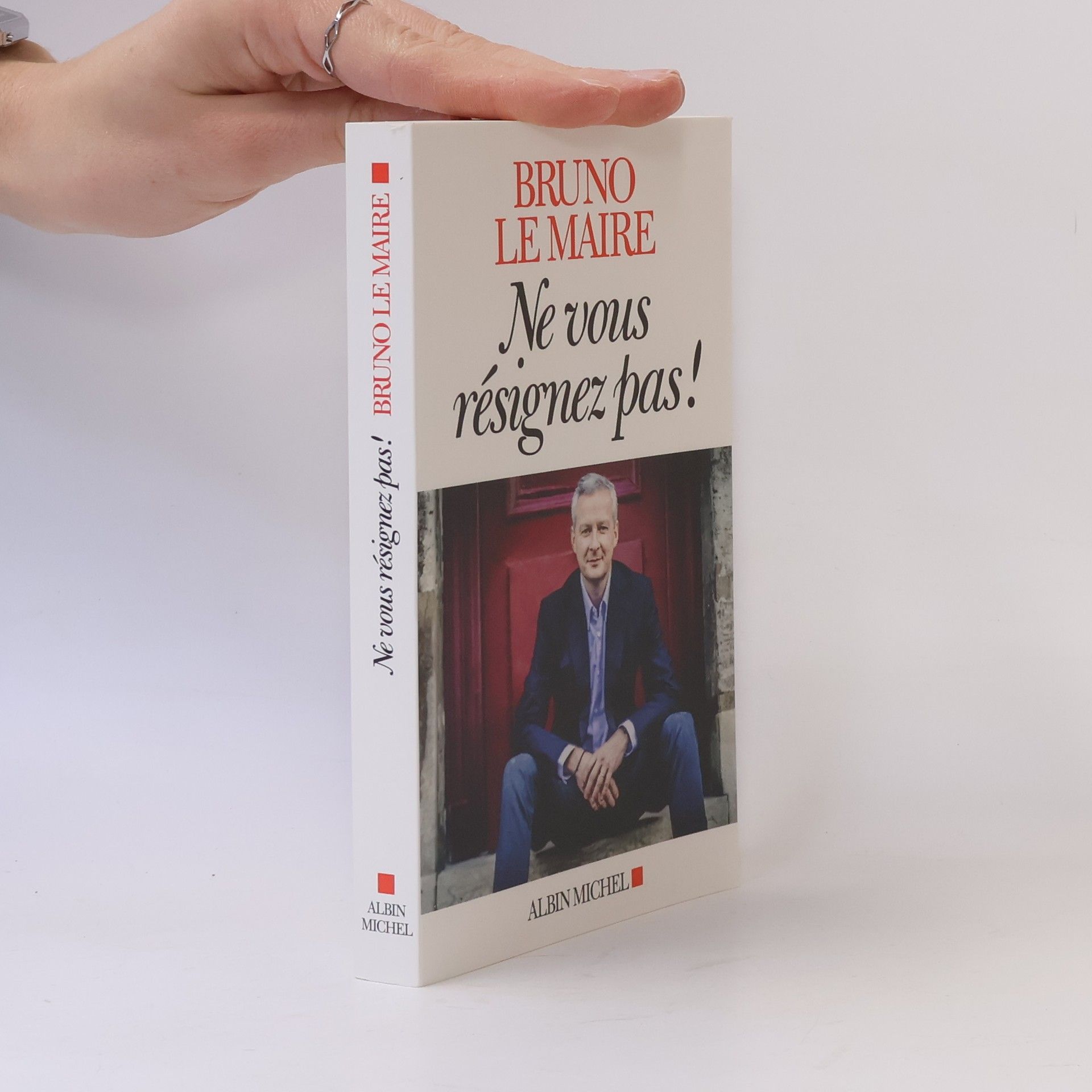 Bruno Le Maire Ne vous résignez pas !