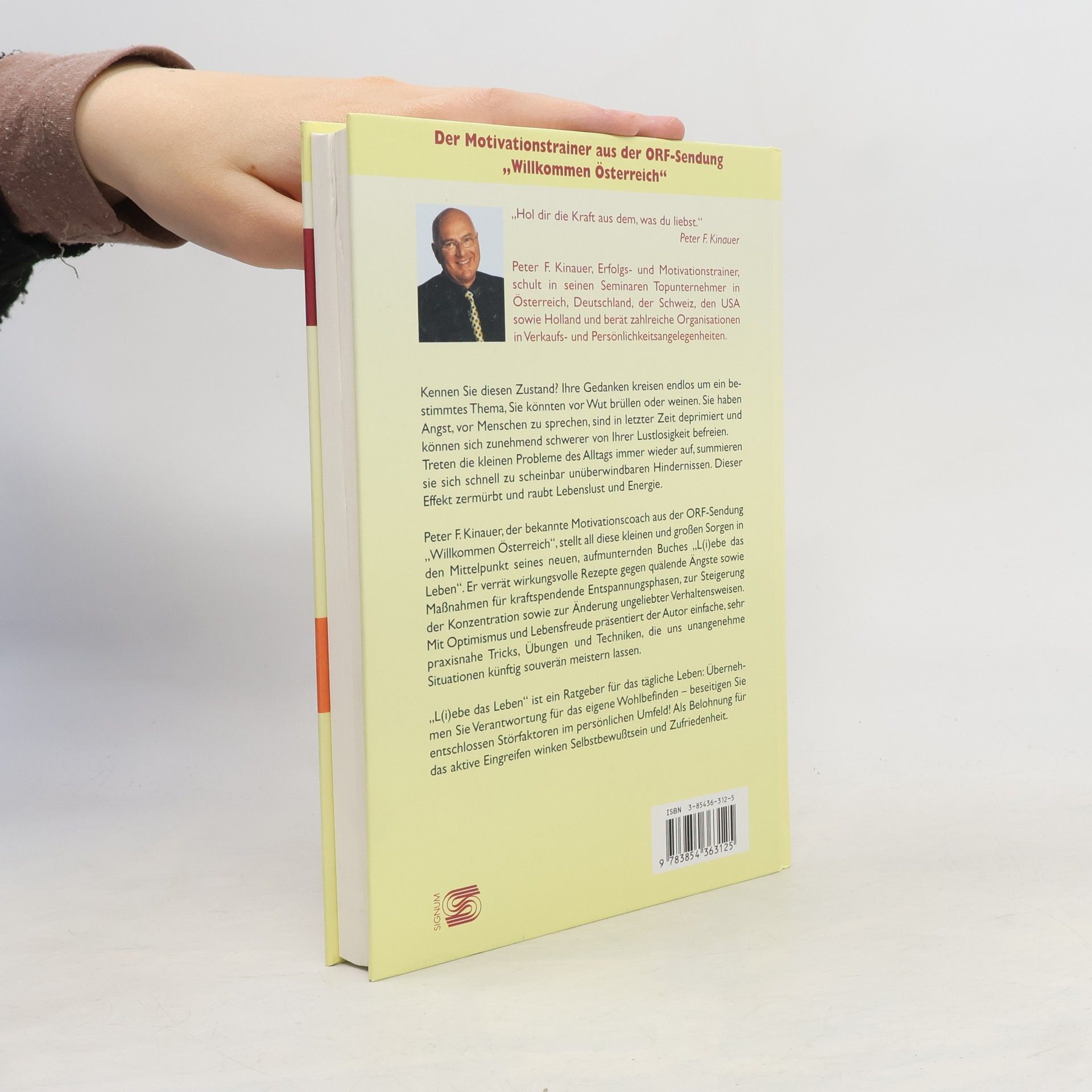 Peter F. Kinauer L(i)ebe das Leben