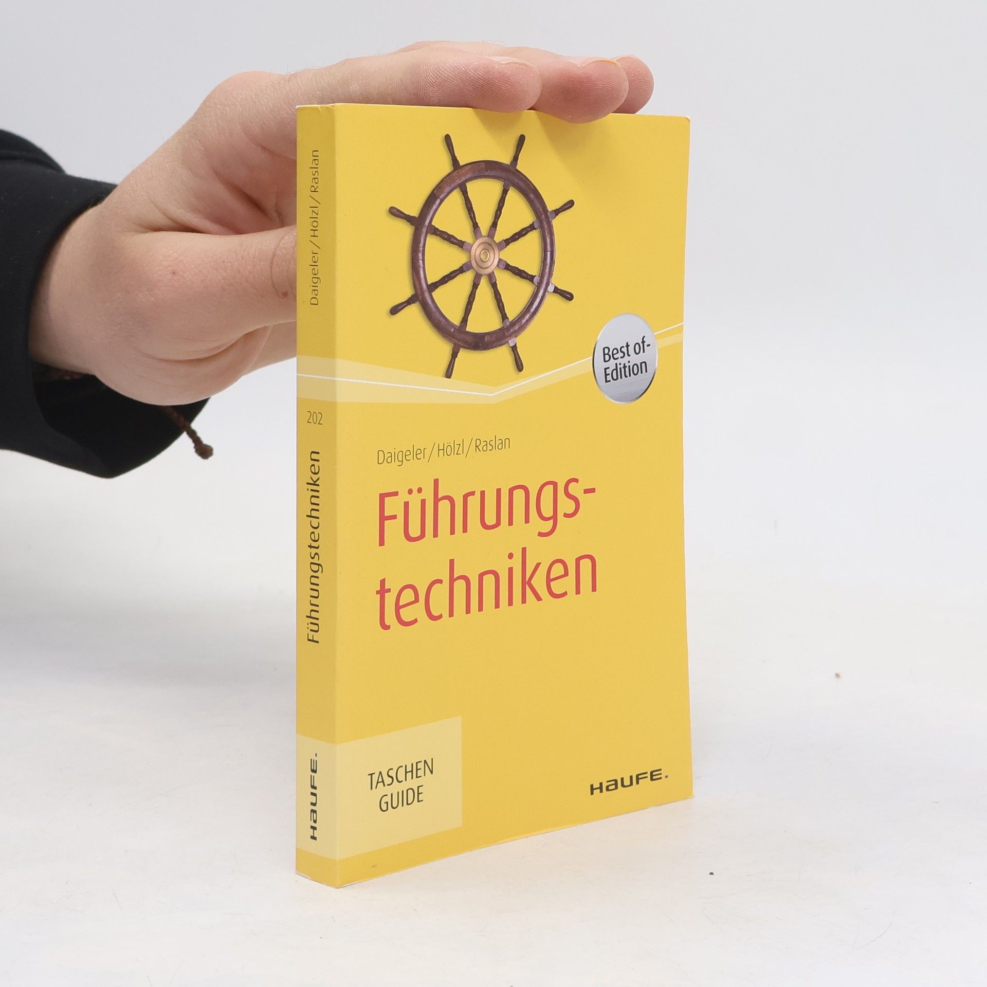 Haufe TaschenGuide: Führungstechniken – Best of- Edition
