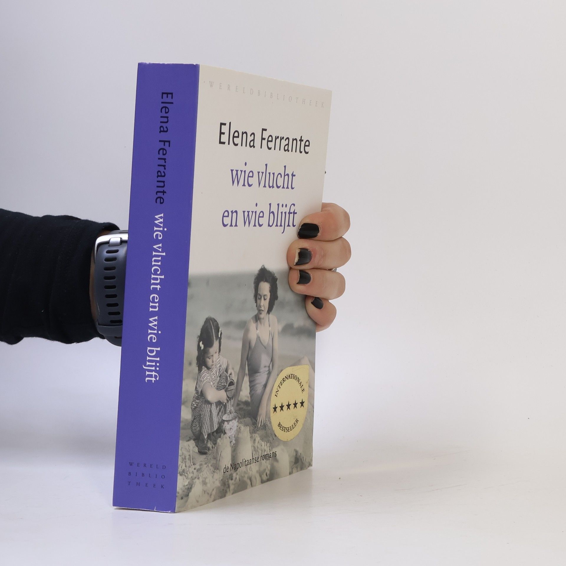 Elena Ferrante Wie vlucht en wie blijft