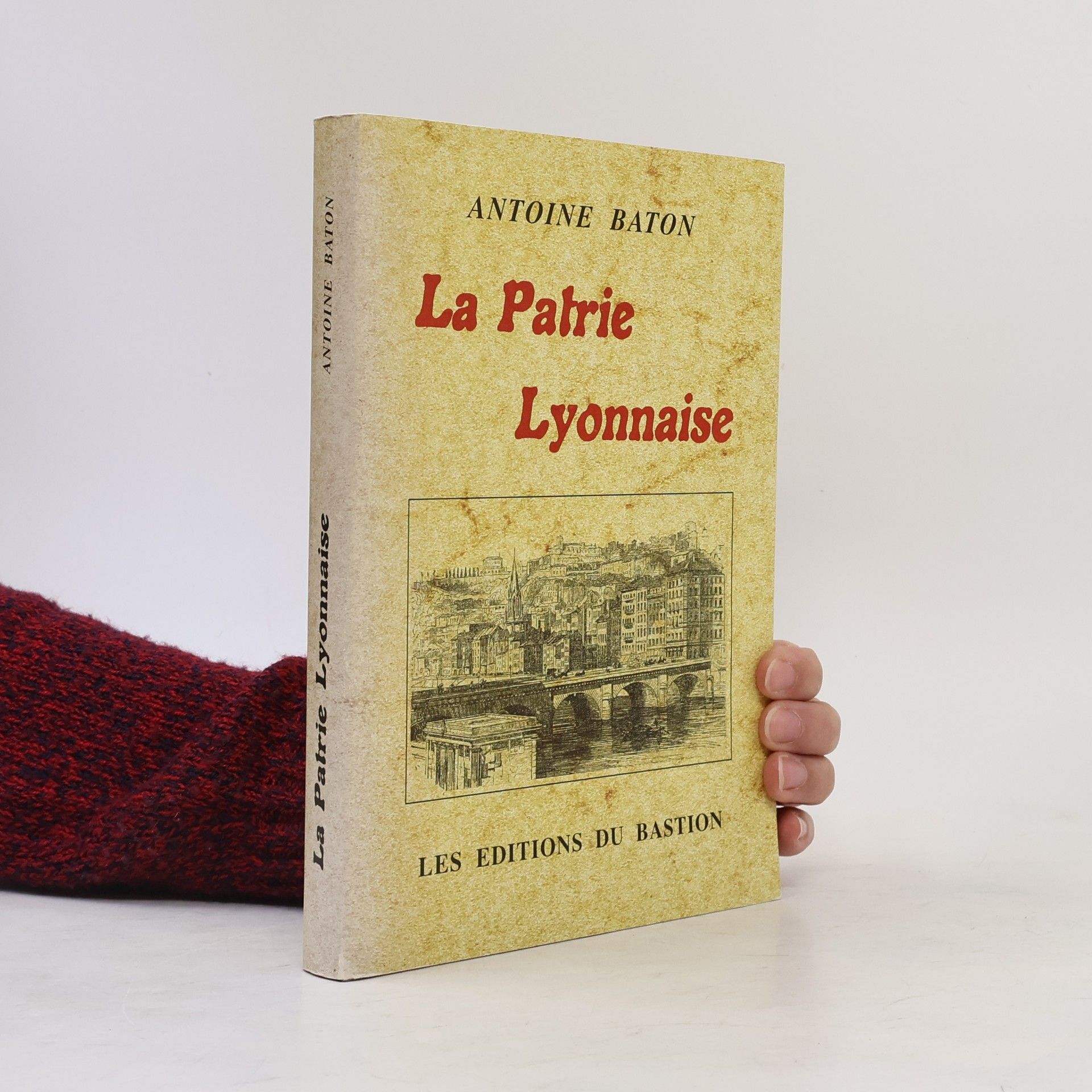 Antoine Baton La patrie lyonnaise