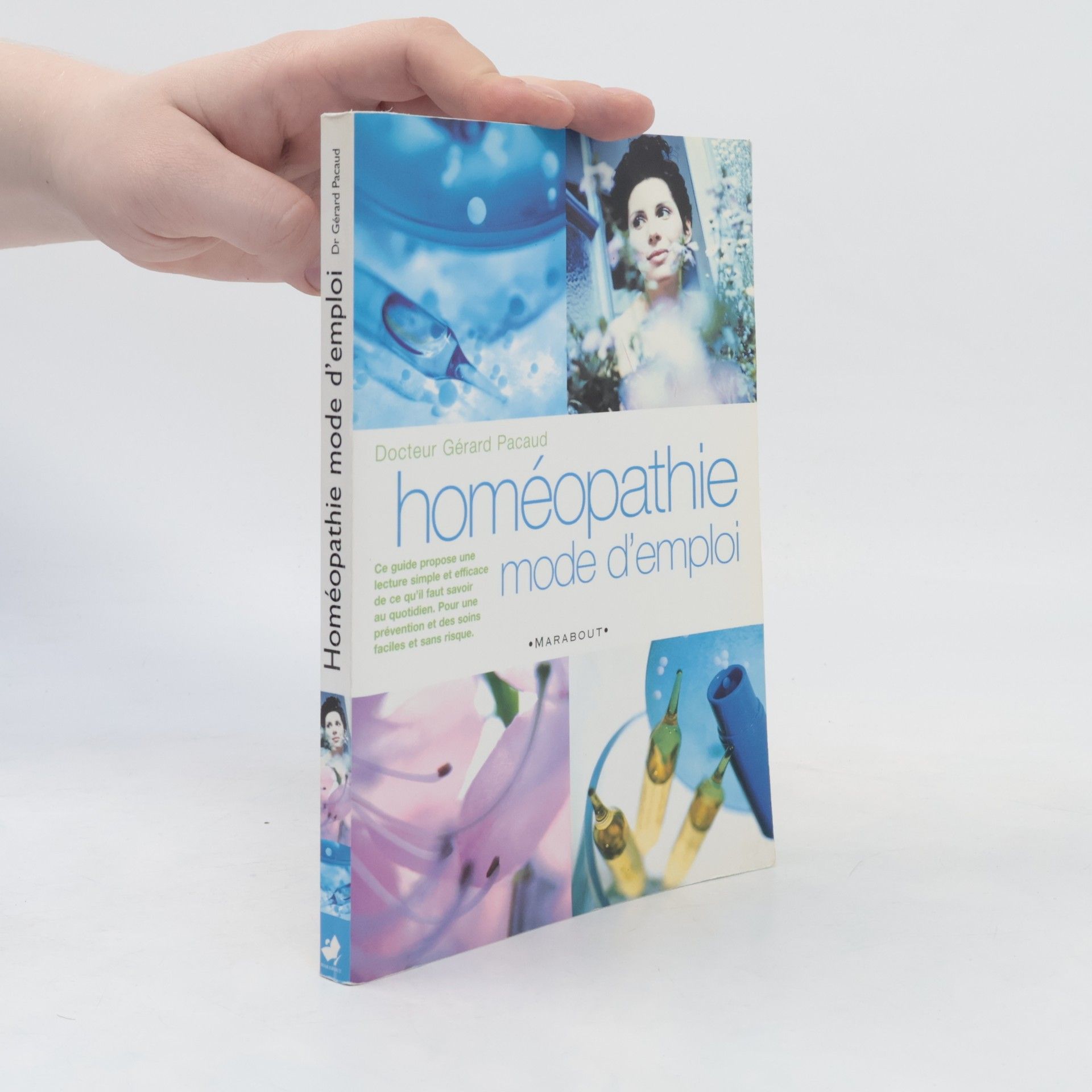 Gérard Pacaud Homéopathie, mode d'emploi