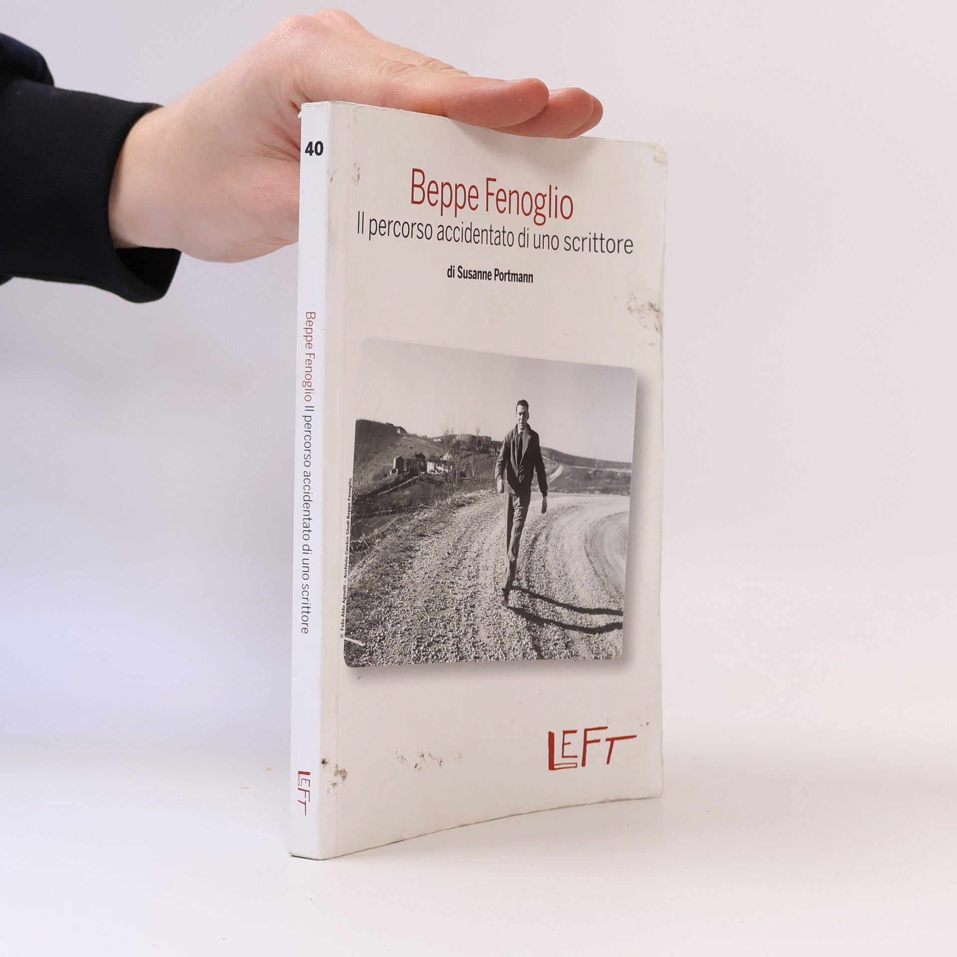 Susanne Weinert Portmann Beppe Fenoglio, il percorso accidentato di uno scrittore