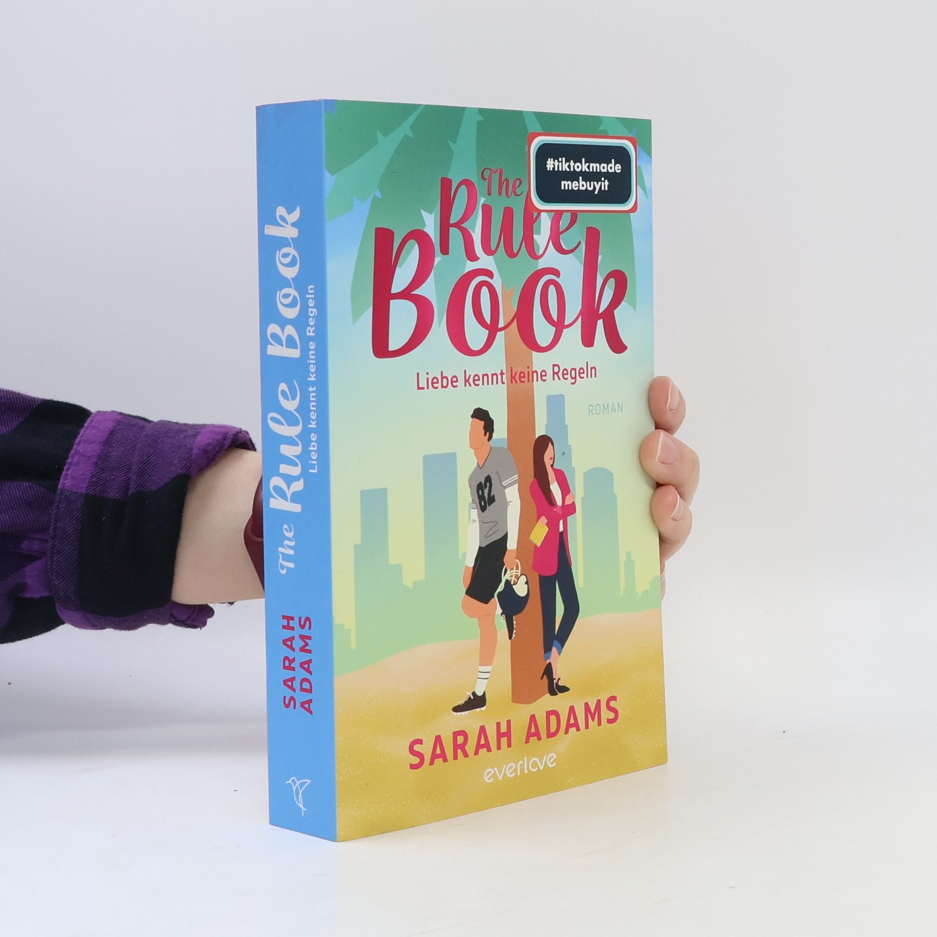 Sarah Adams The Rule Book - Liebe kennt keine Regeln