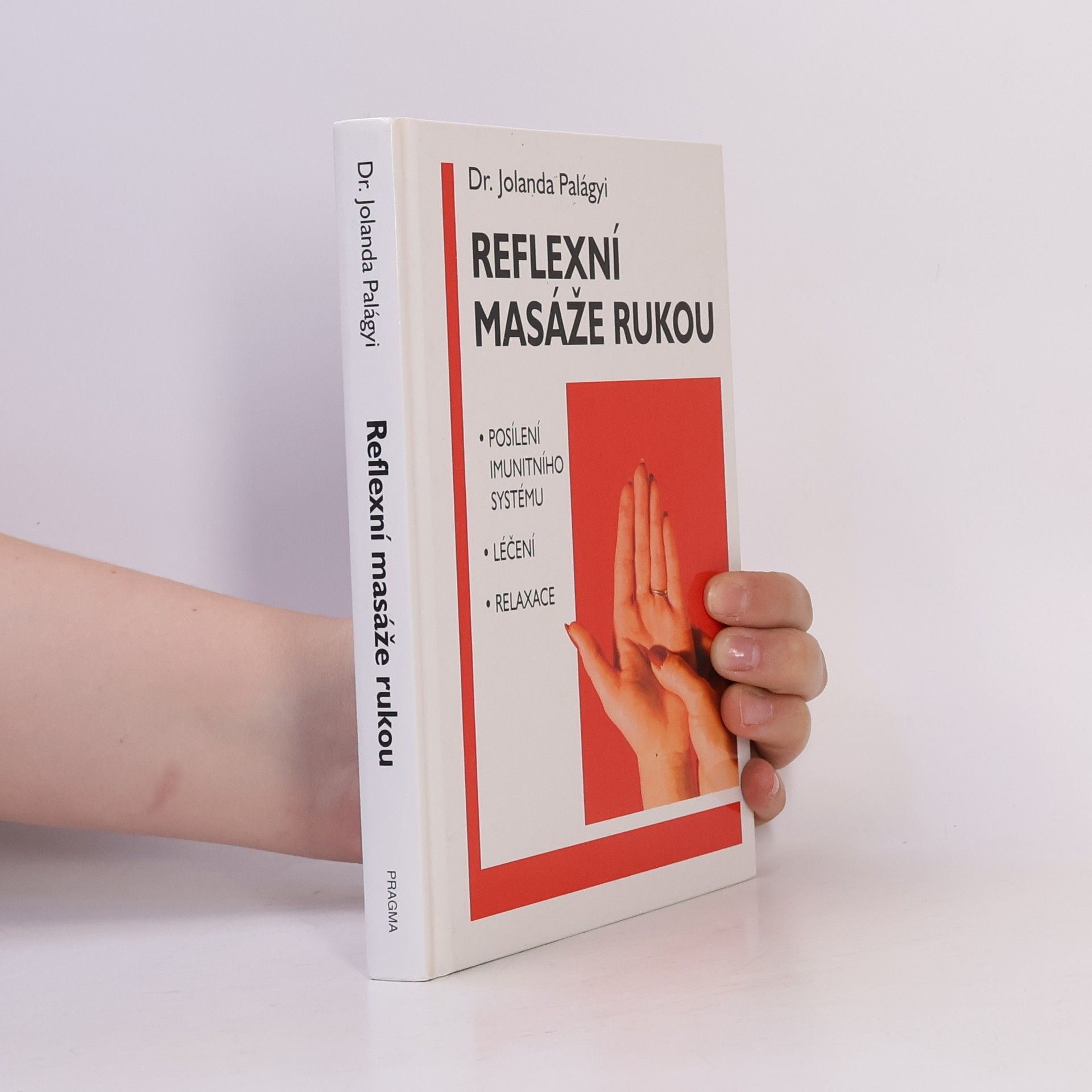 Jolanda Palágyi Reflexní masáže rukou