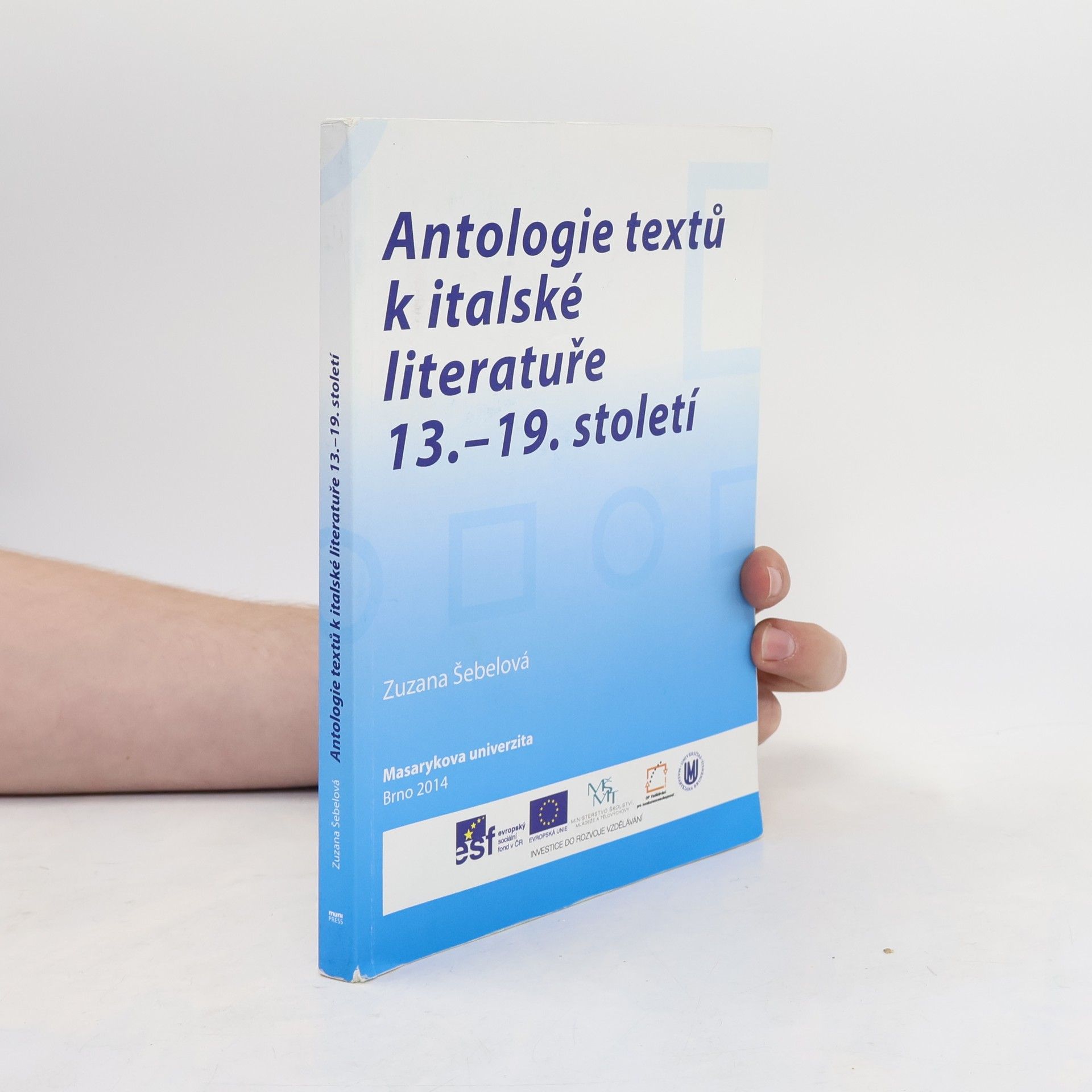 Zuzana Šebelová Antologie textů k italské literatuře 13.-19. století
