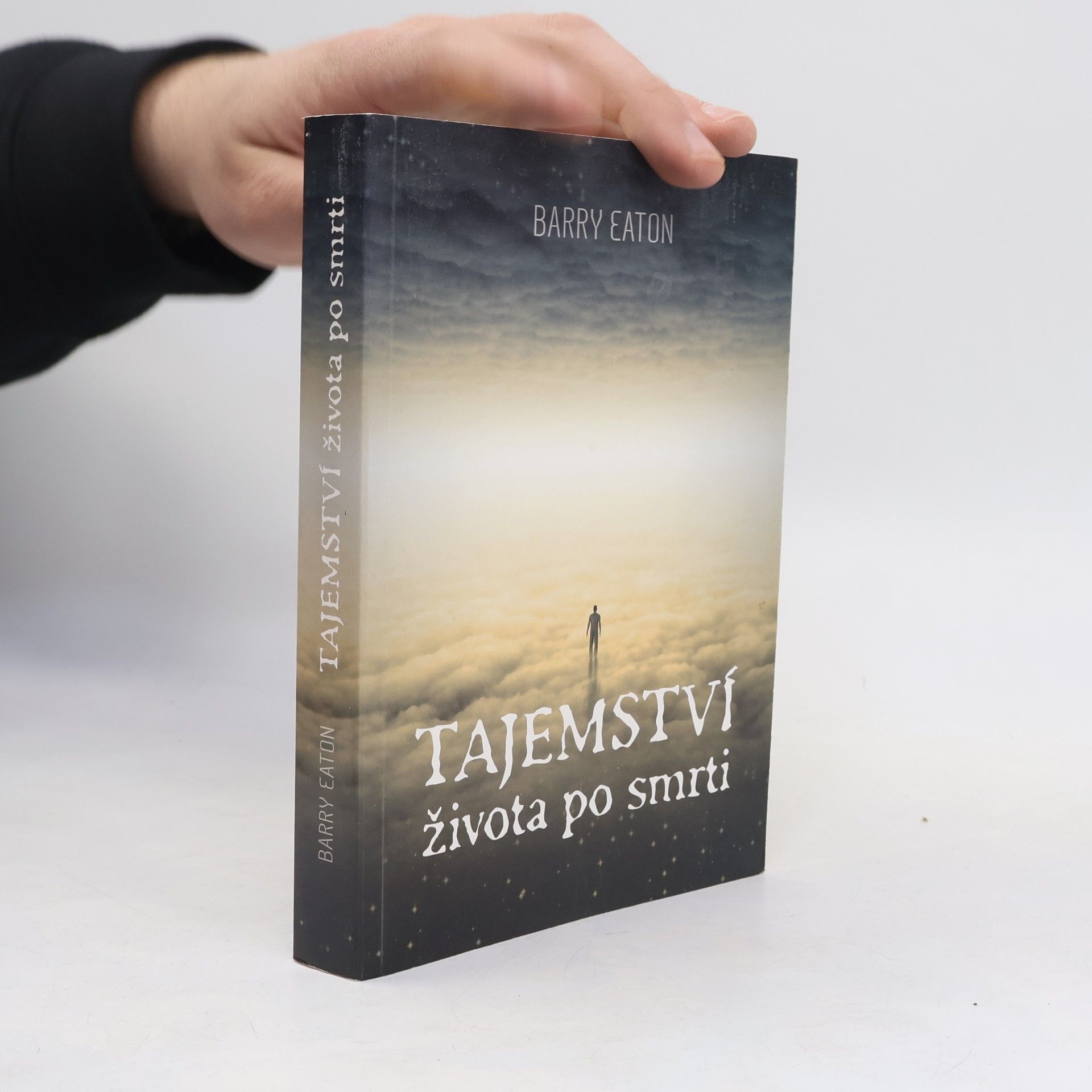 Barry Eaton Tajemství života po smrti