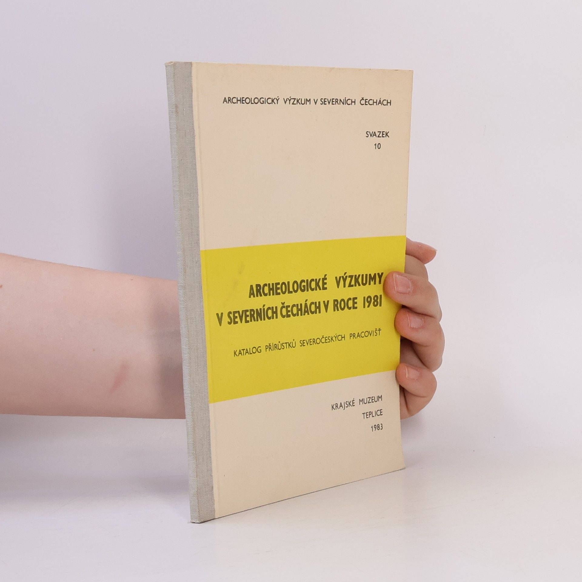 Autorenkollektiv Archeologické výzkumy v severních Čechách v roce 1981