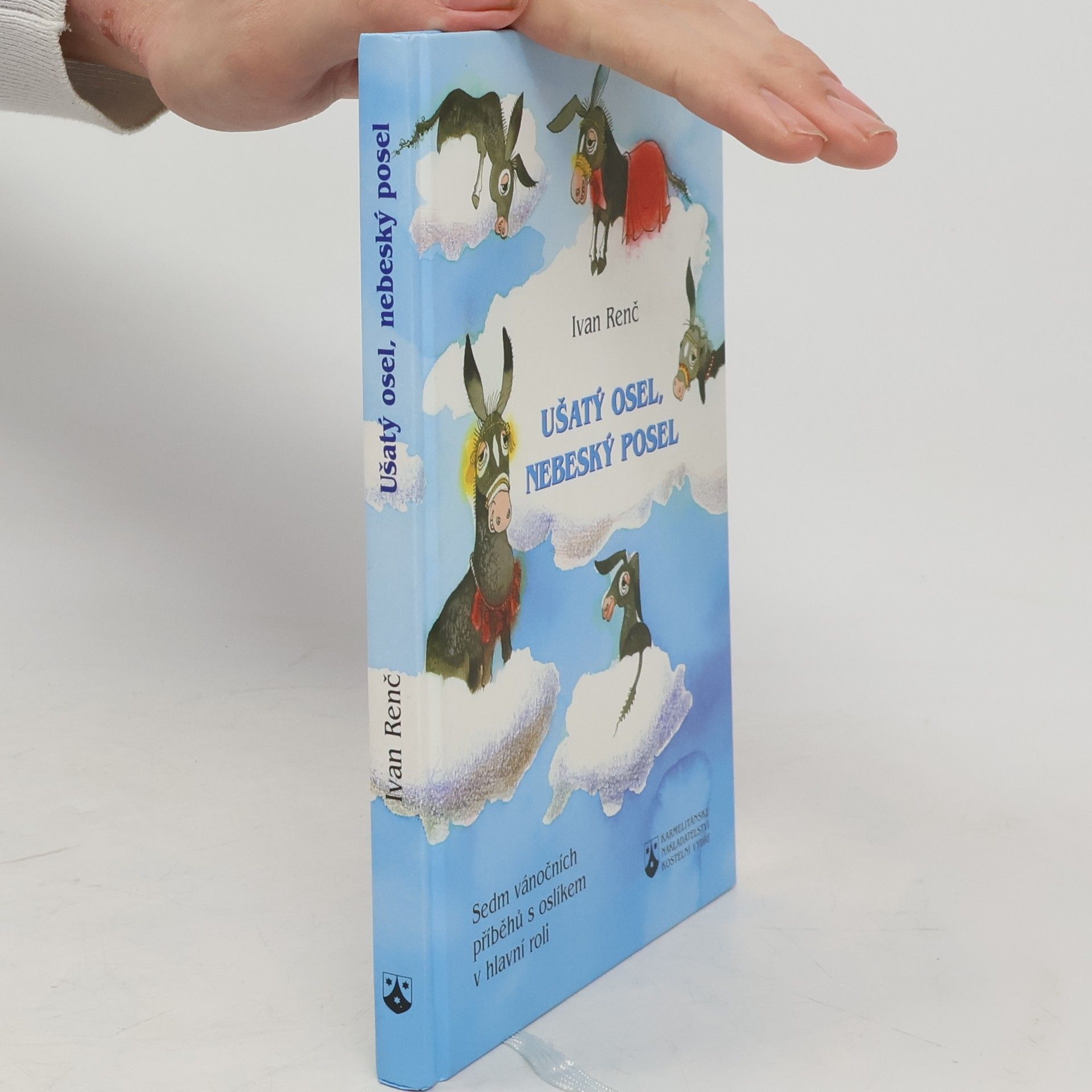 Ivan Renč Ušatý osel, nebeský posel : sedm vánočních příběhů s oslíkem v hlavní roli