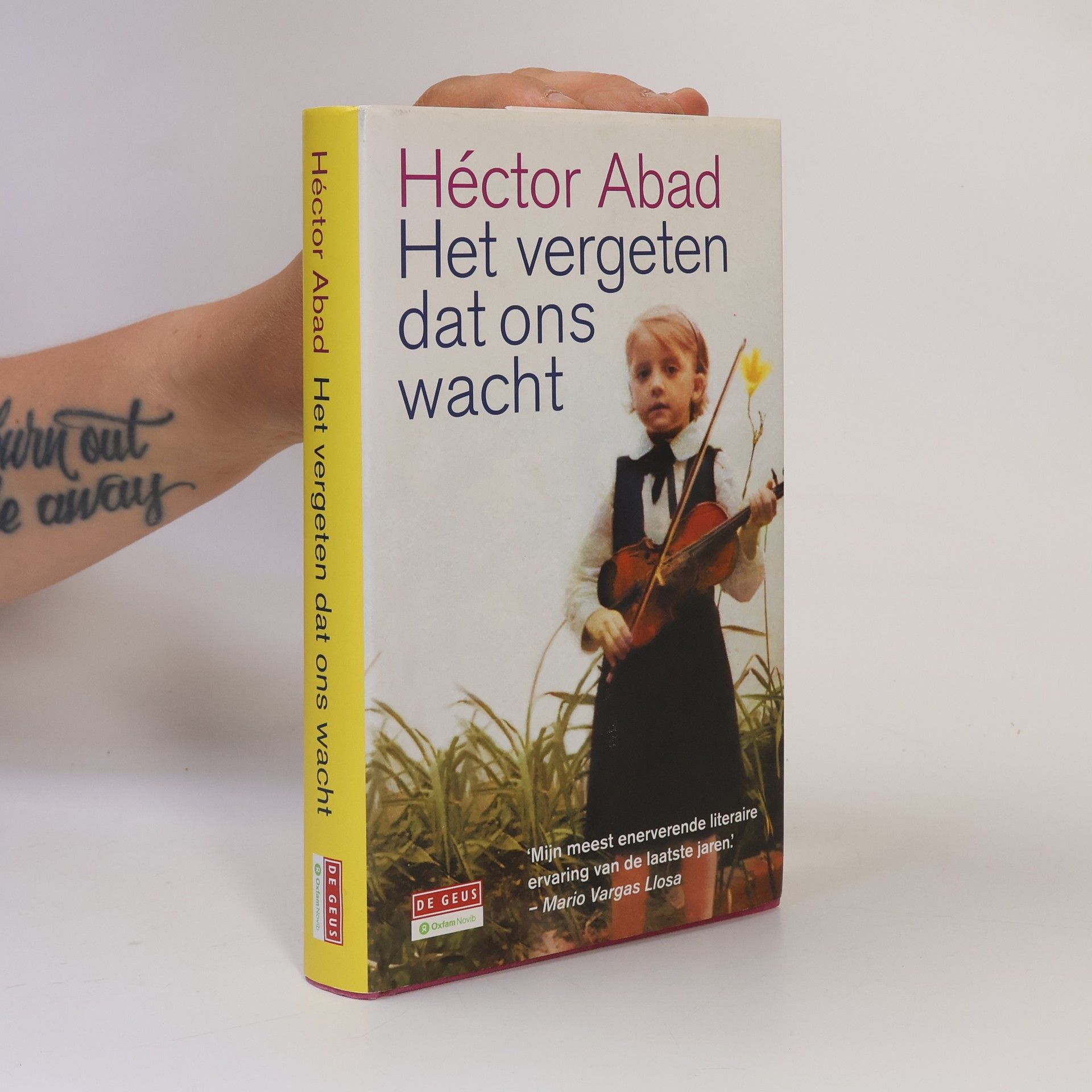 He ctor Joaqui n. Abad Faciolince Het vergeten dat ons wacht