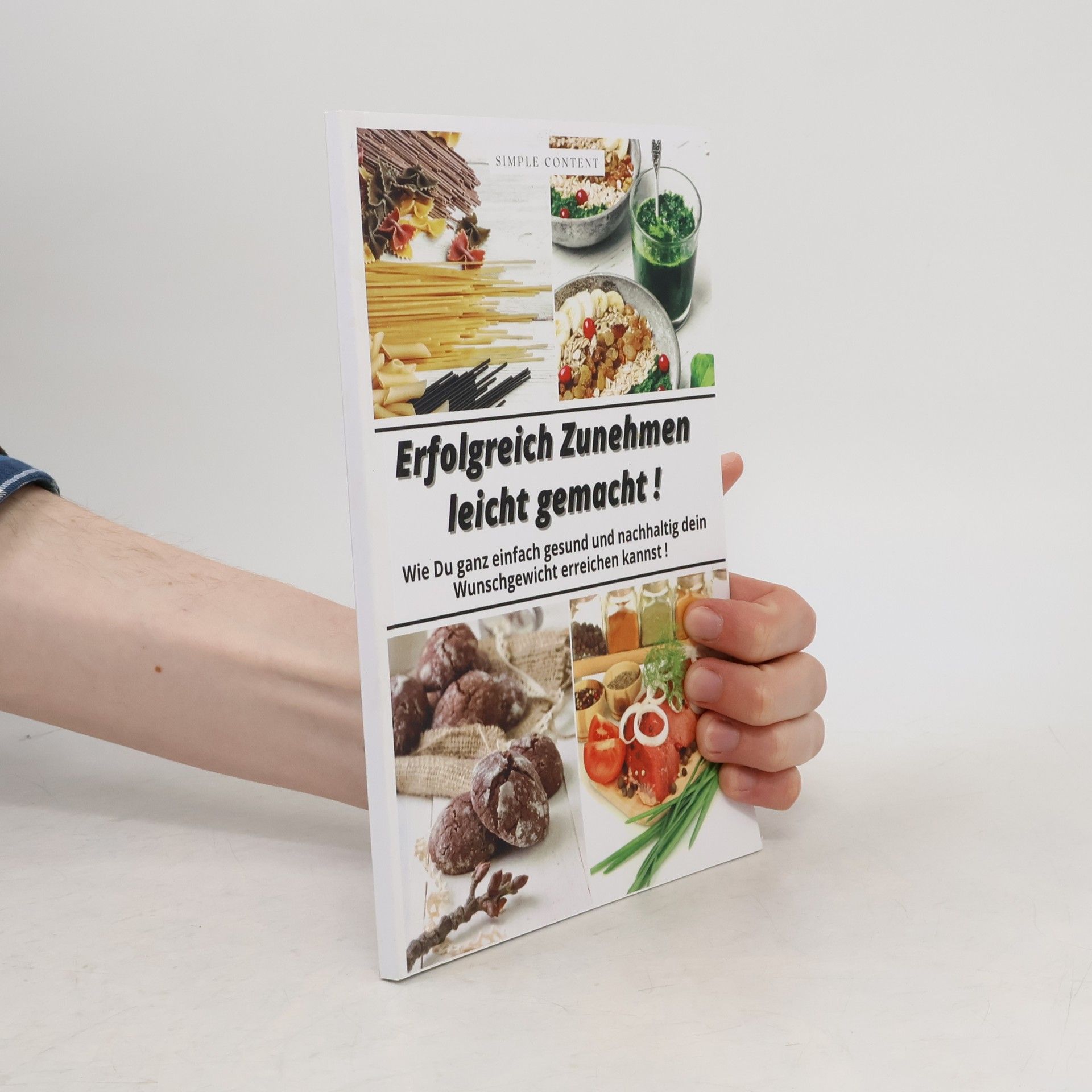 Erfolgreich Zunehmen leicht gemacht: Wie du ganz einfach gesund und nachhaltig dein Wunschgewicht erreichen kannst.