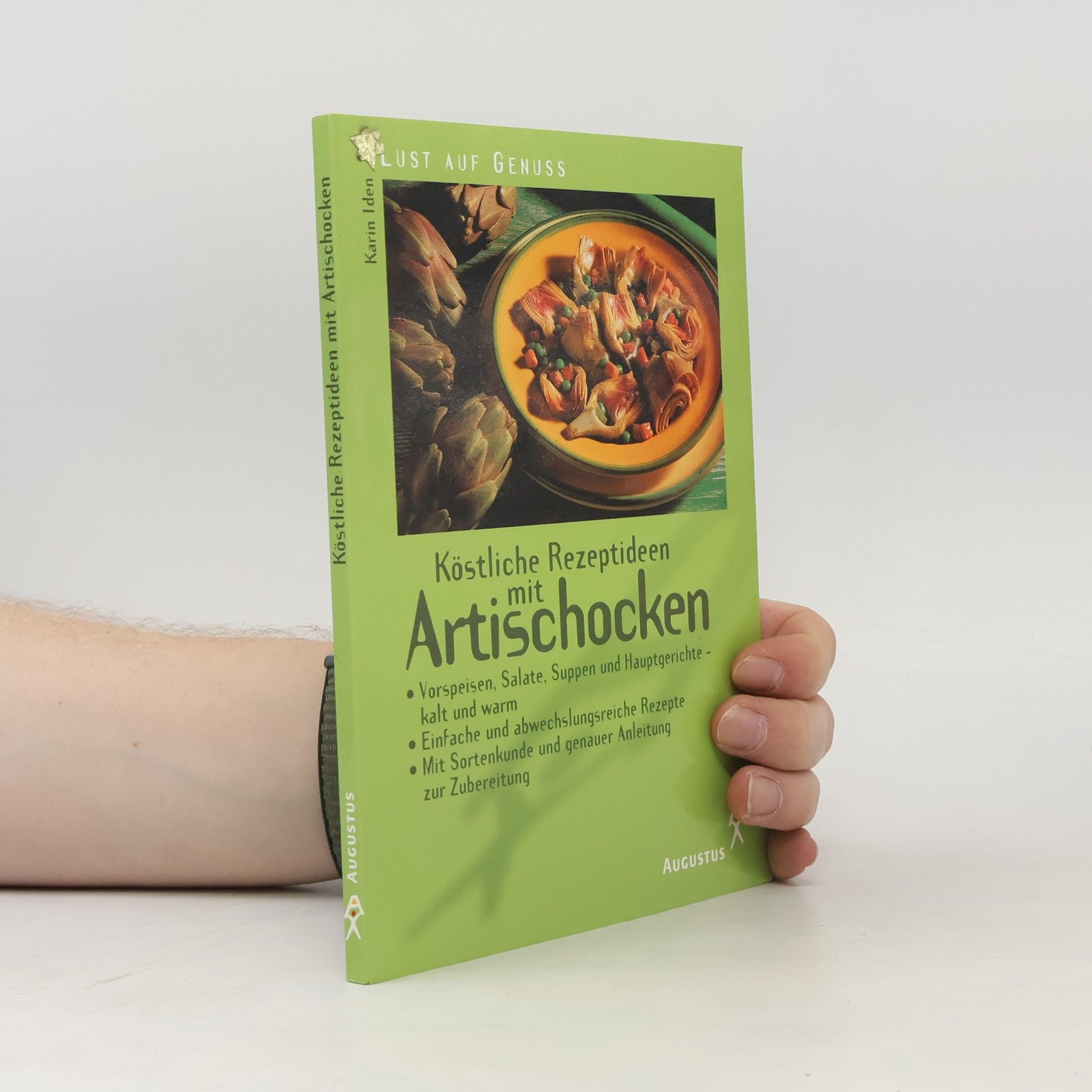 Karin Iden Köstliche Rezeptideen mit Artischocken