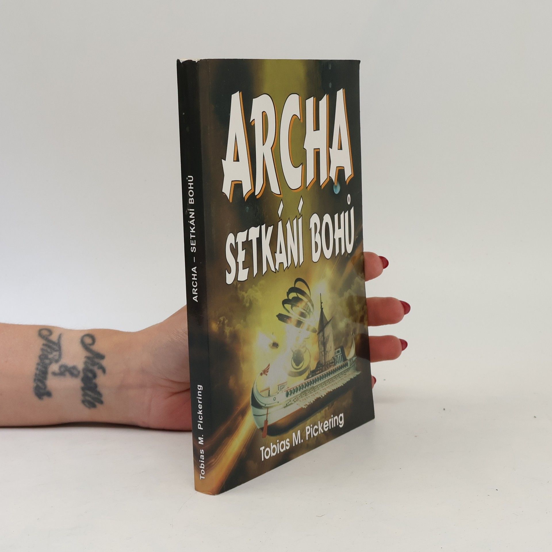 Tobias M. Pickering Archa - Setkání bohů