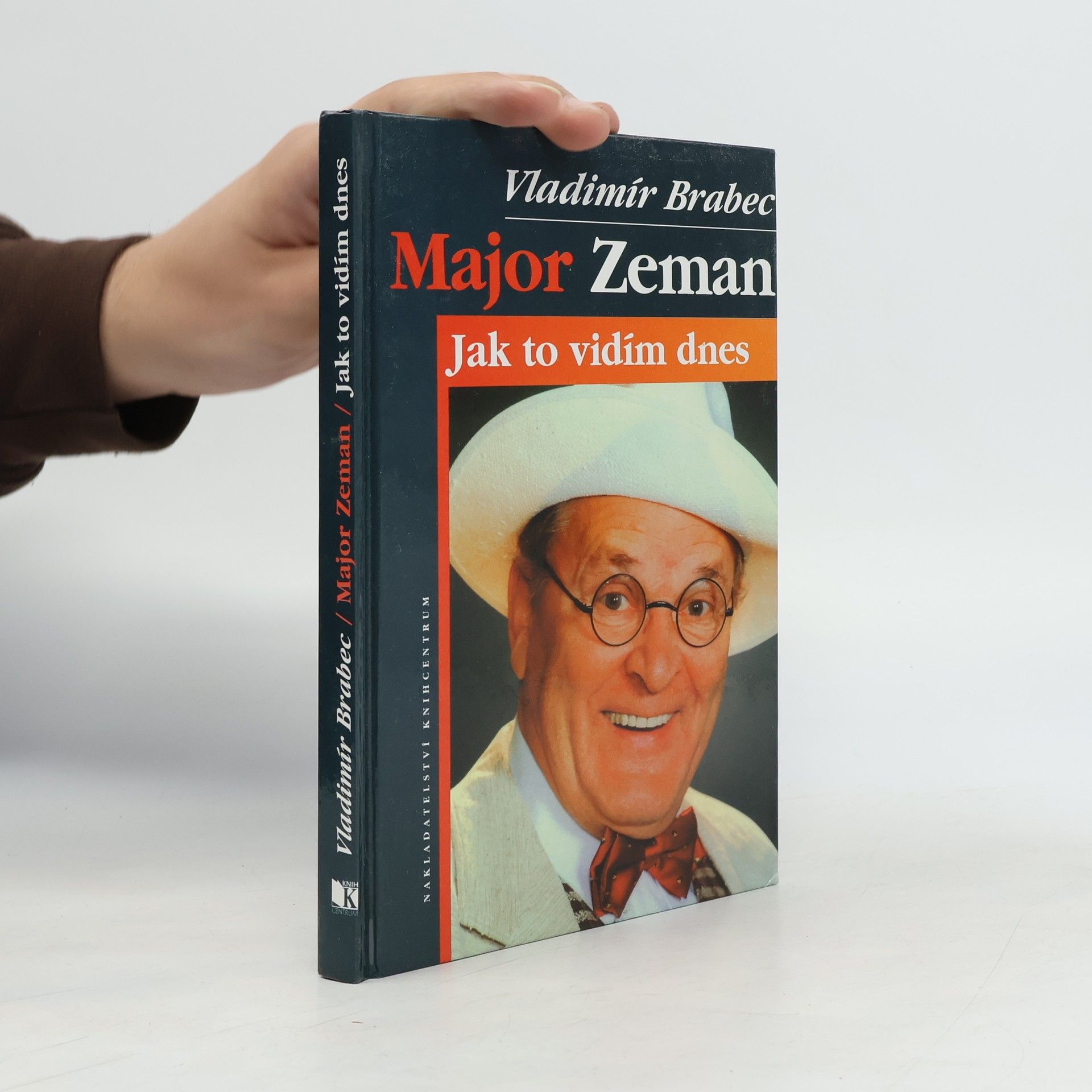 Vladimír Brabec Major Zeman: Jak to vidím dnes