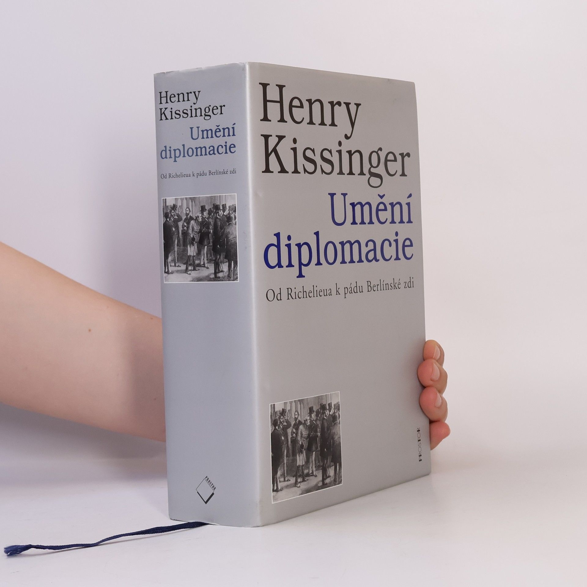 Henry Kissinger Umění diplomacie. Od Richelieua k pádu Berlínské zdi