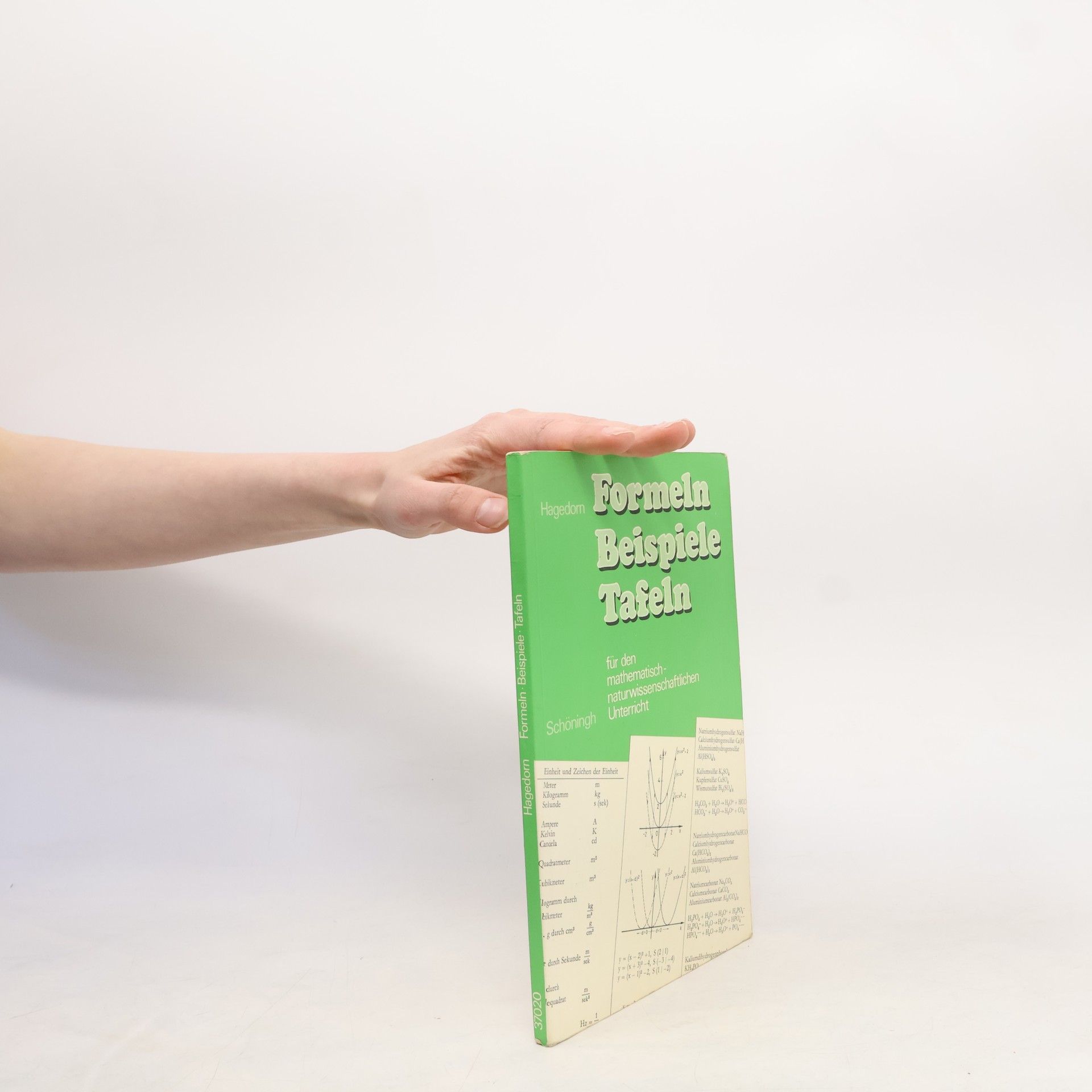 Helmut Hagedorn Formeln, Beispiele, Tafeln für den mathematisch-naturwissenschaftlichen Unterricht