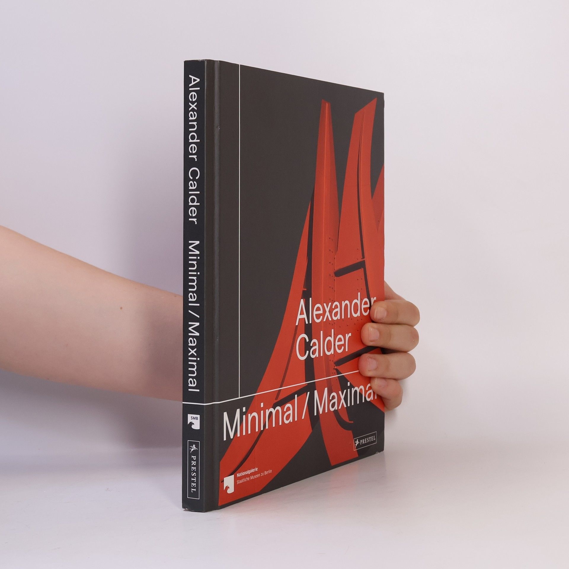 Staatliche Museen zu Berlin Alexander Calder: Minimal / Maximal (dt./engl.)