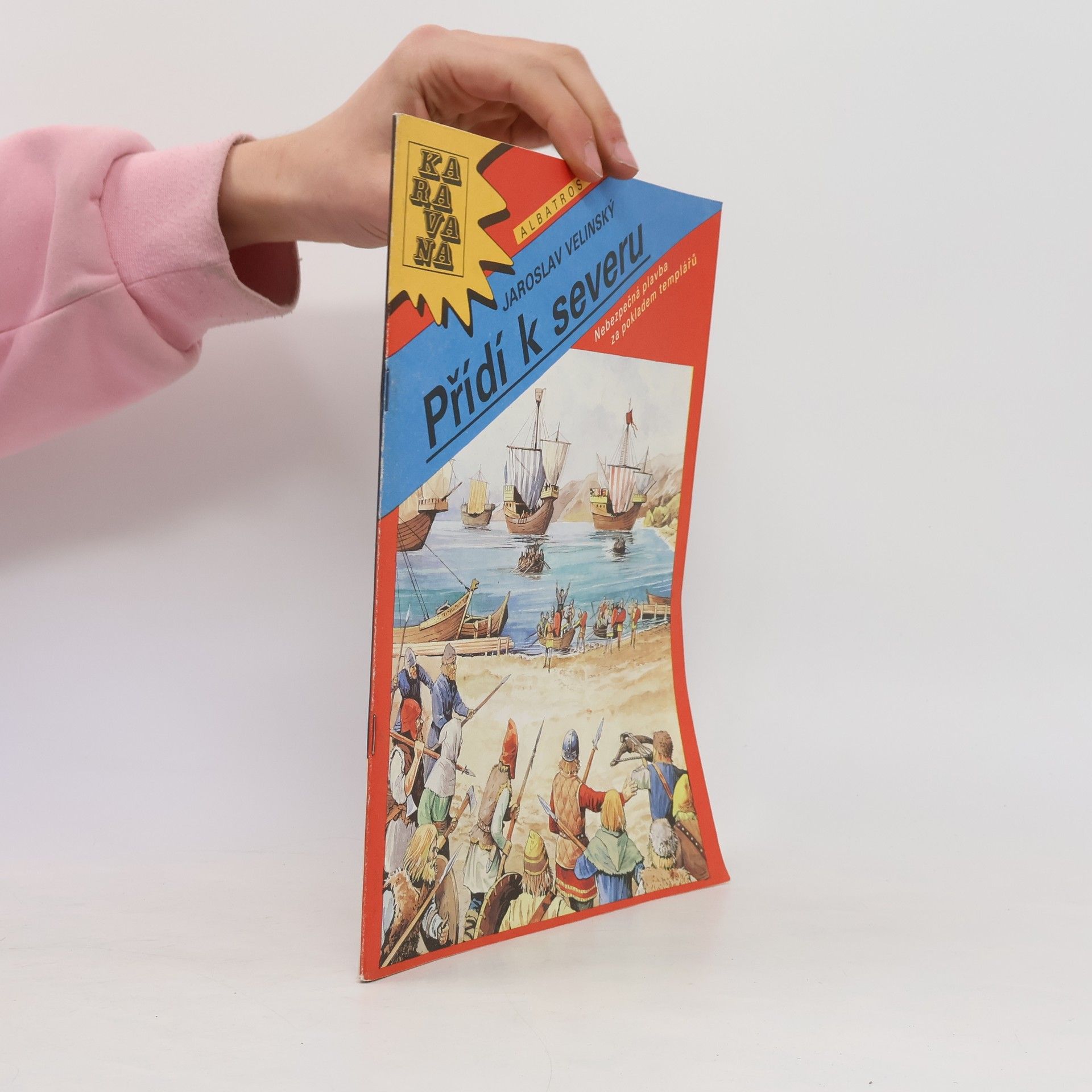 Jaroslav Velinský Přídí k severu