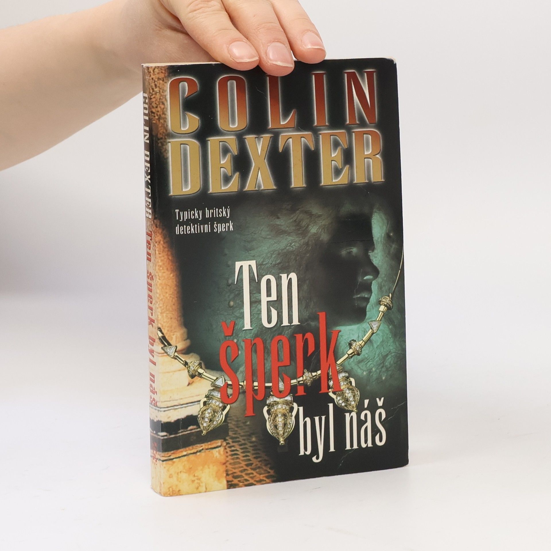 Dexter Colin Ten šperk byl náš