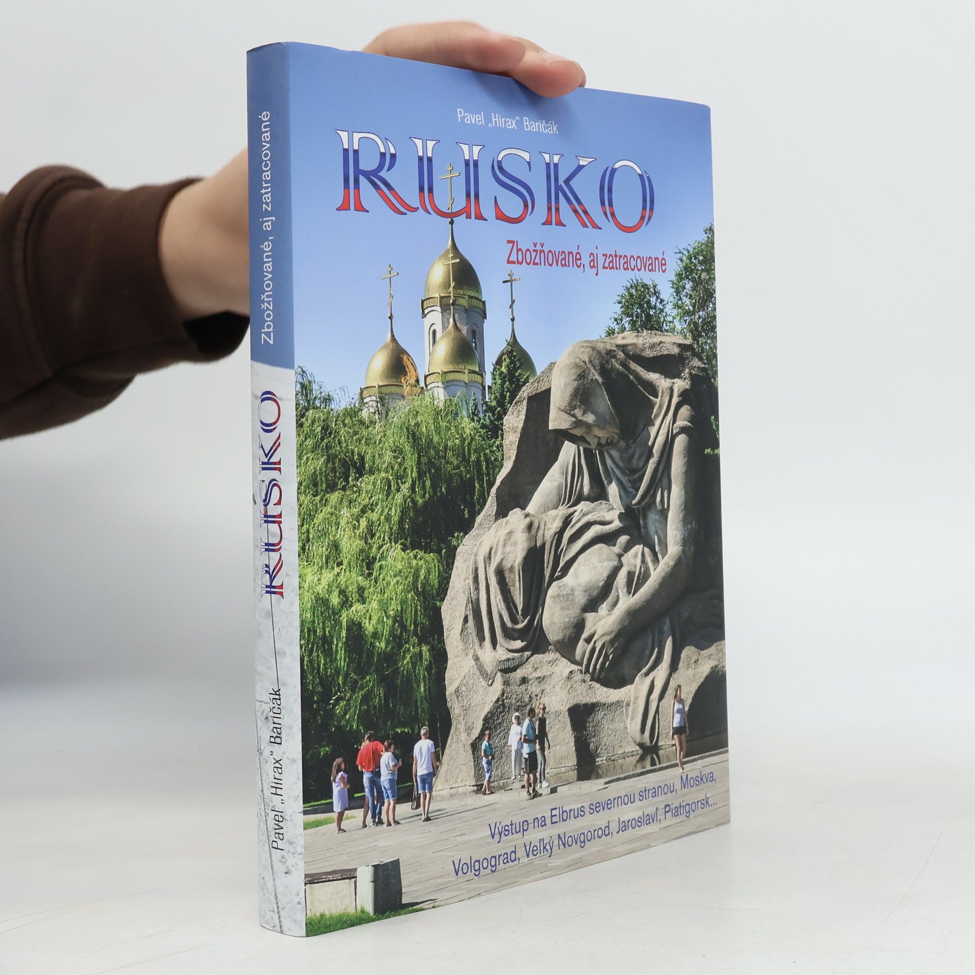 Rusko (Zbožňované, aj zatracované)