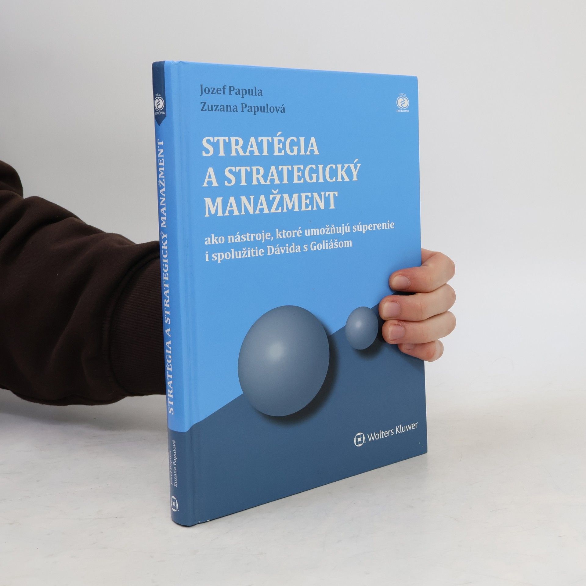 Zuzana Papulová Stratégia a strategický manažment