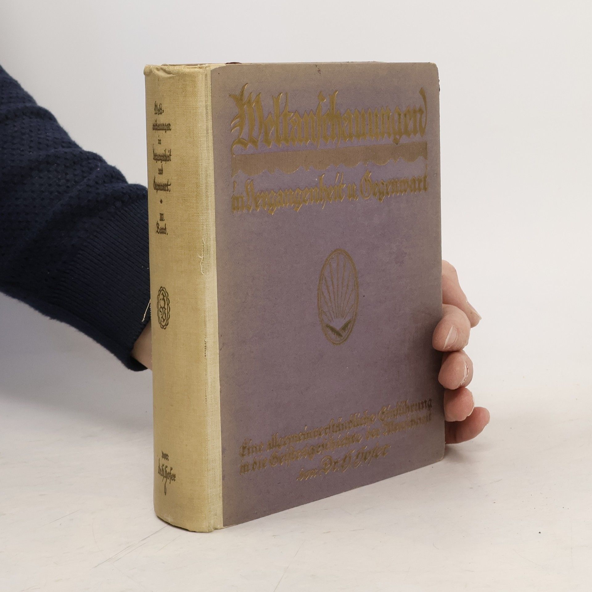 Hans von Höfer Weltanschauungen in Vergangenheit und Gegenwart. Band 3