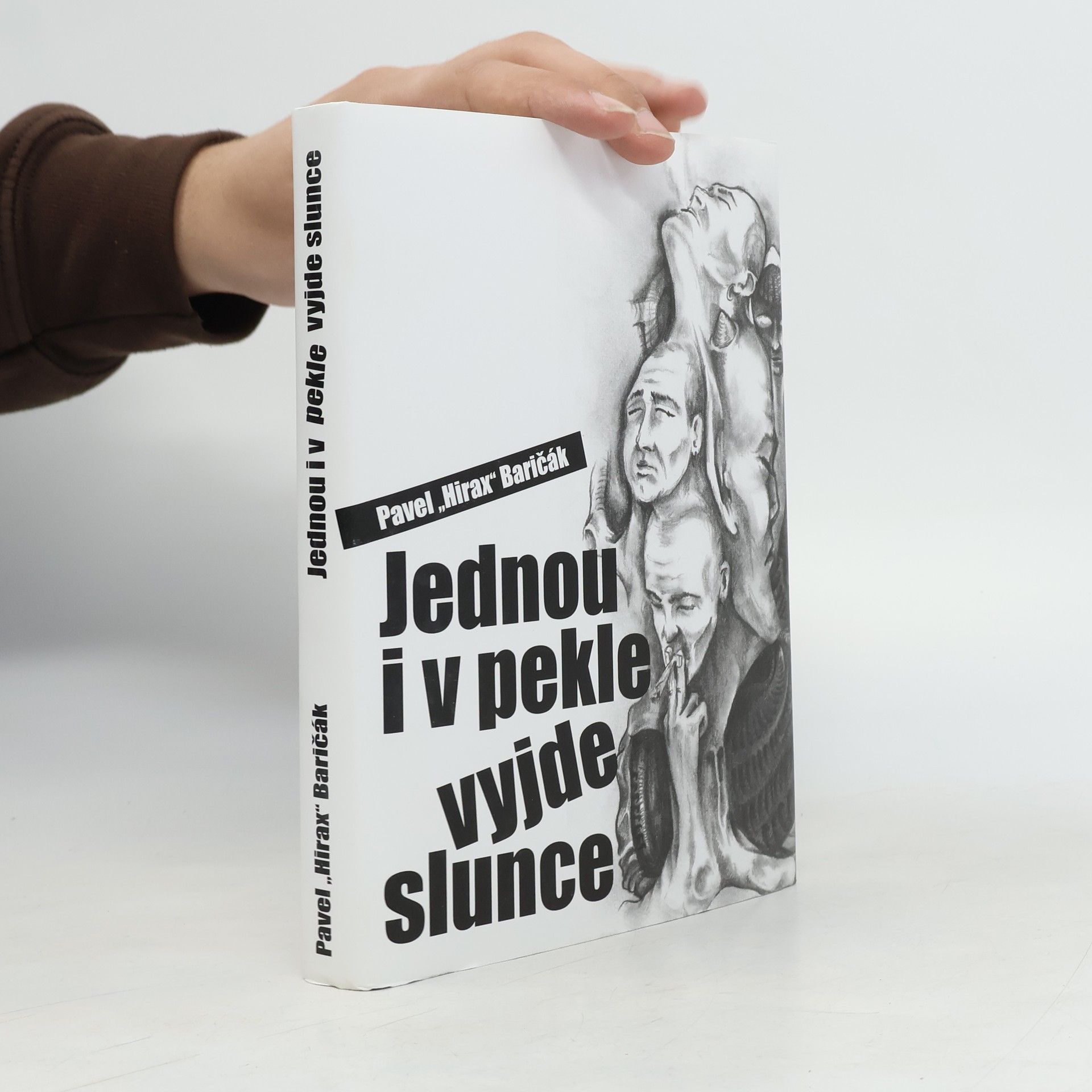 Pavel "Hirax" Baričák Jednou i v pekle vyjde slunce