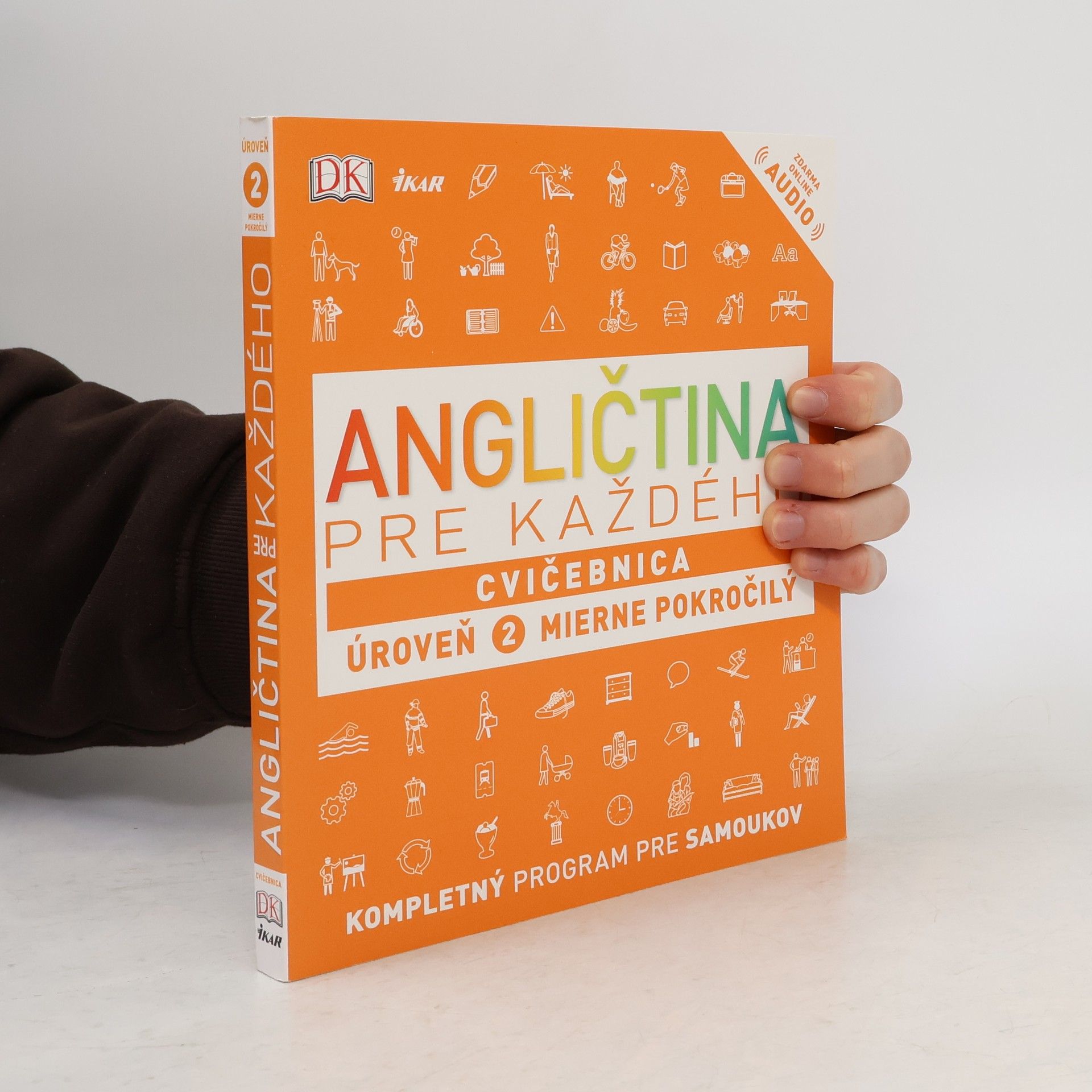 Autorenkollektiv Angličtina pre každého - Cvičebnica: Úroveň 2 mierne pokročilý