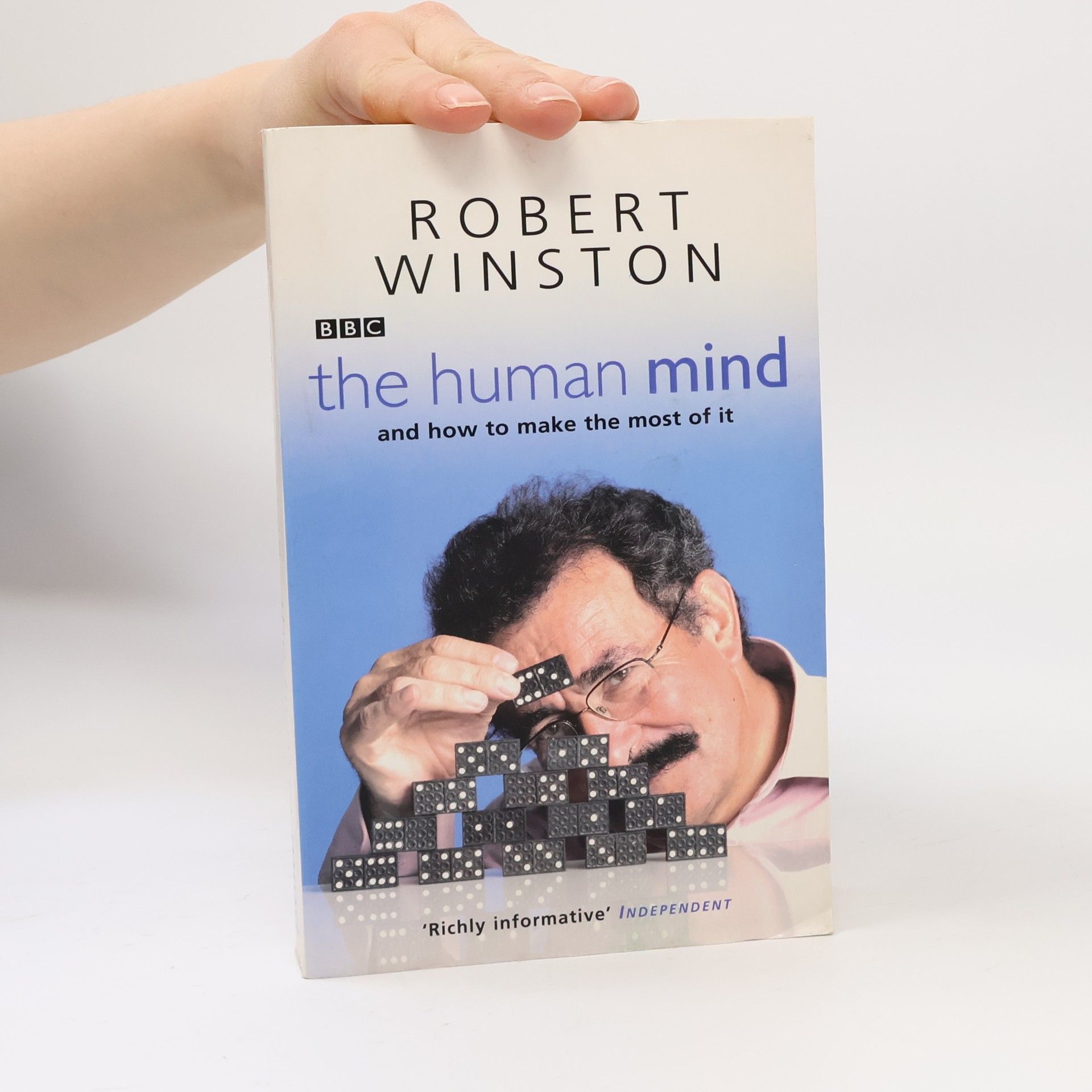 The human mind : and how to make the most of it