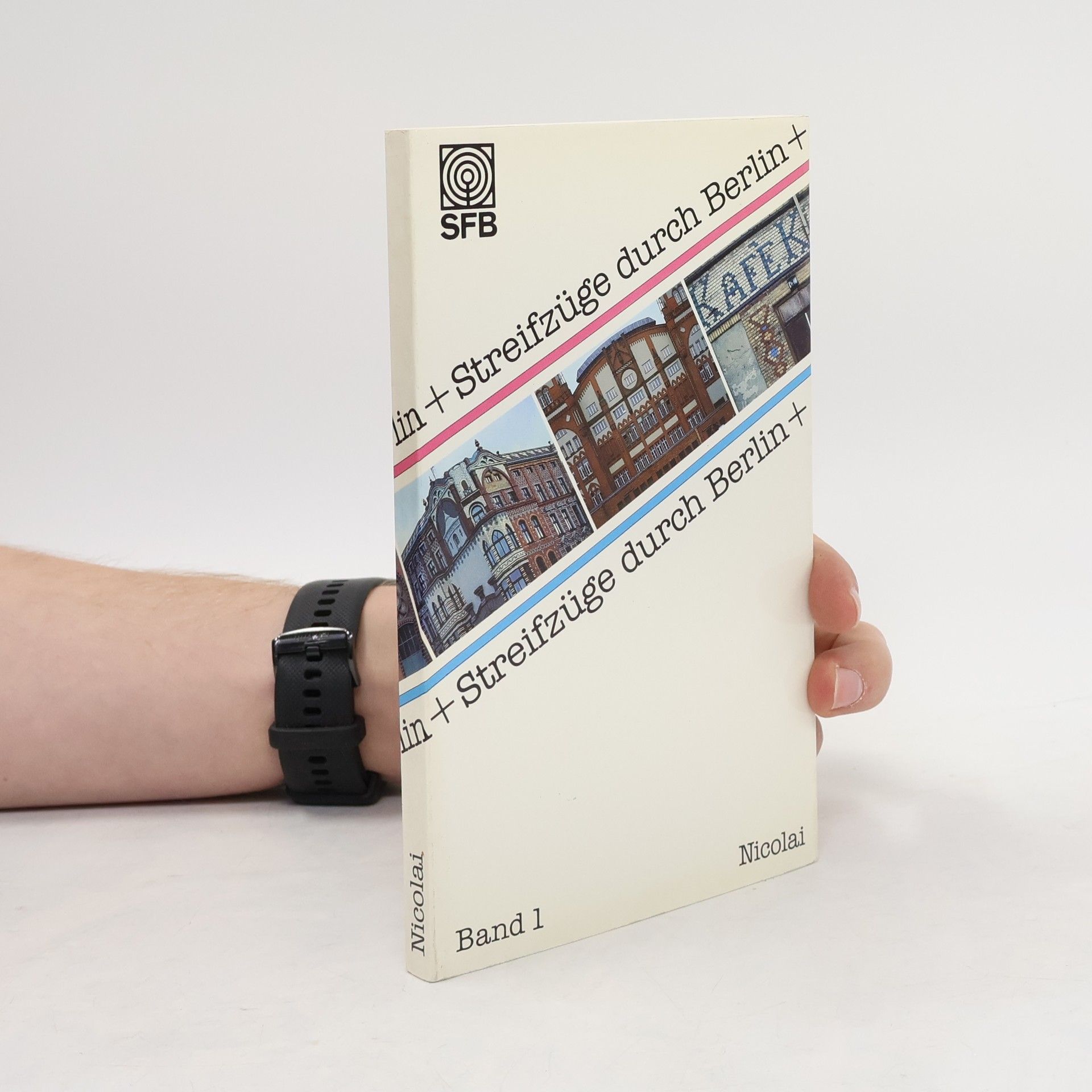 Sigrid Hoff Streifzüge durch Berlin