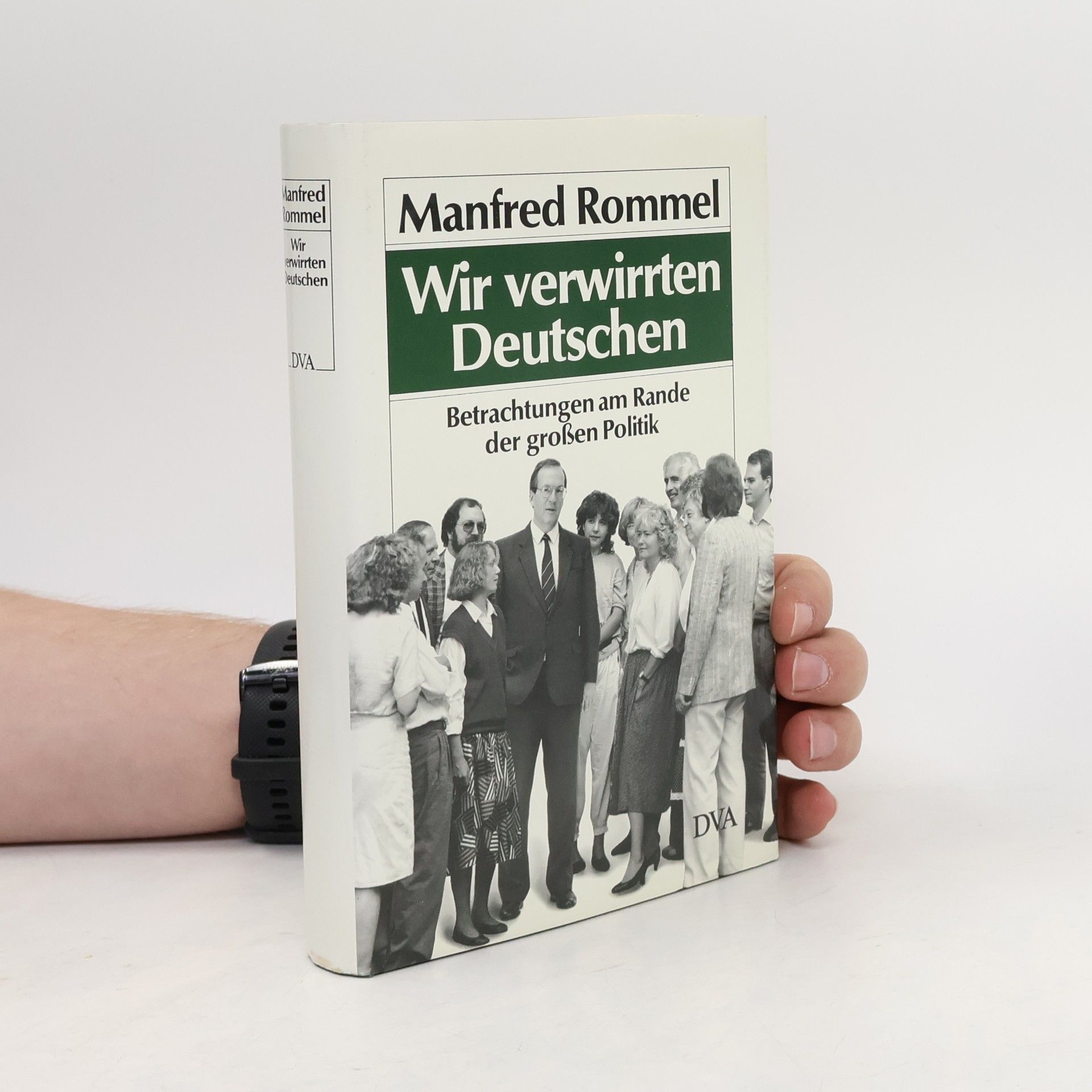 Manfred Rommel Wir verwirrten Deutschen
