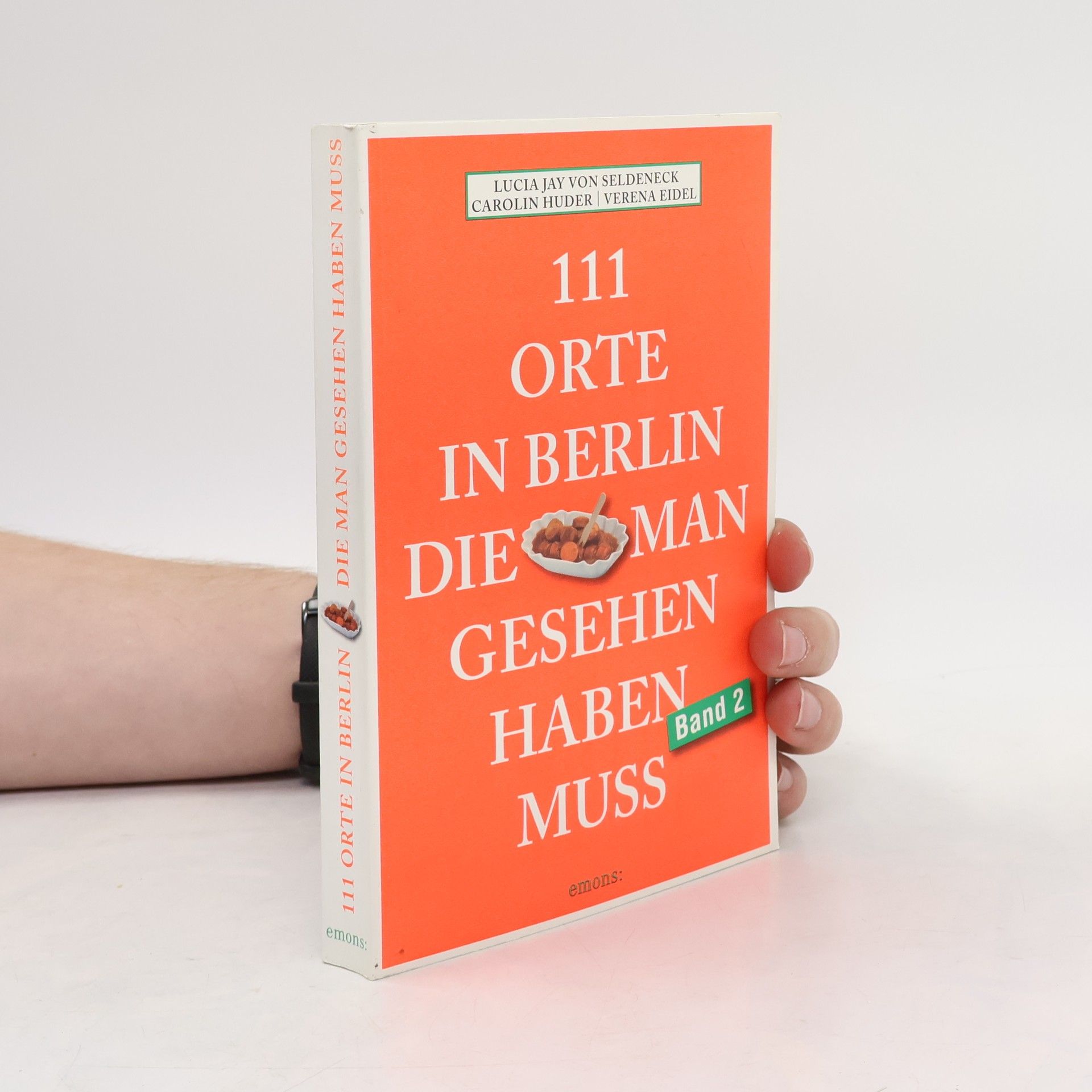Autores varios 111 Orte in Berlin, die man gesehen haben muss