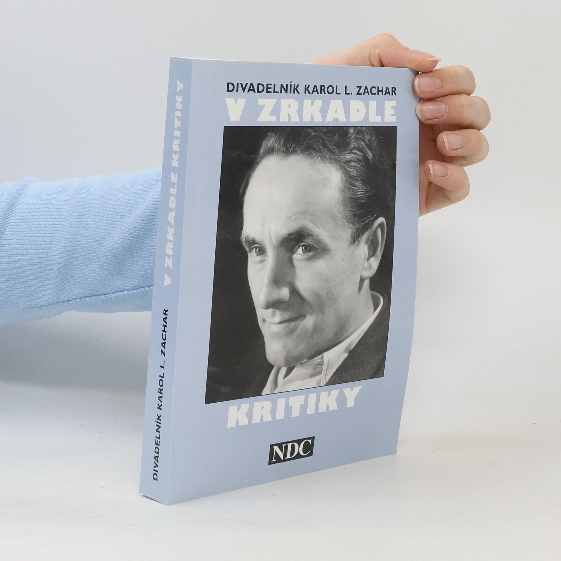 Ján Sládeček Divadelník Karol L. Zachar v zrkadle kritiky