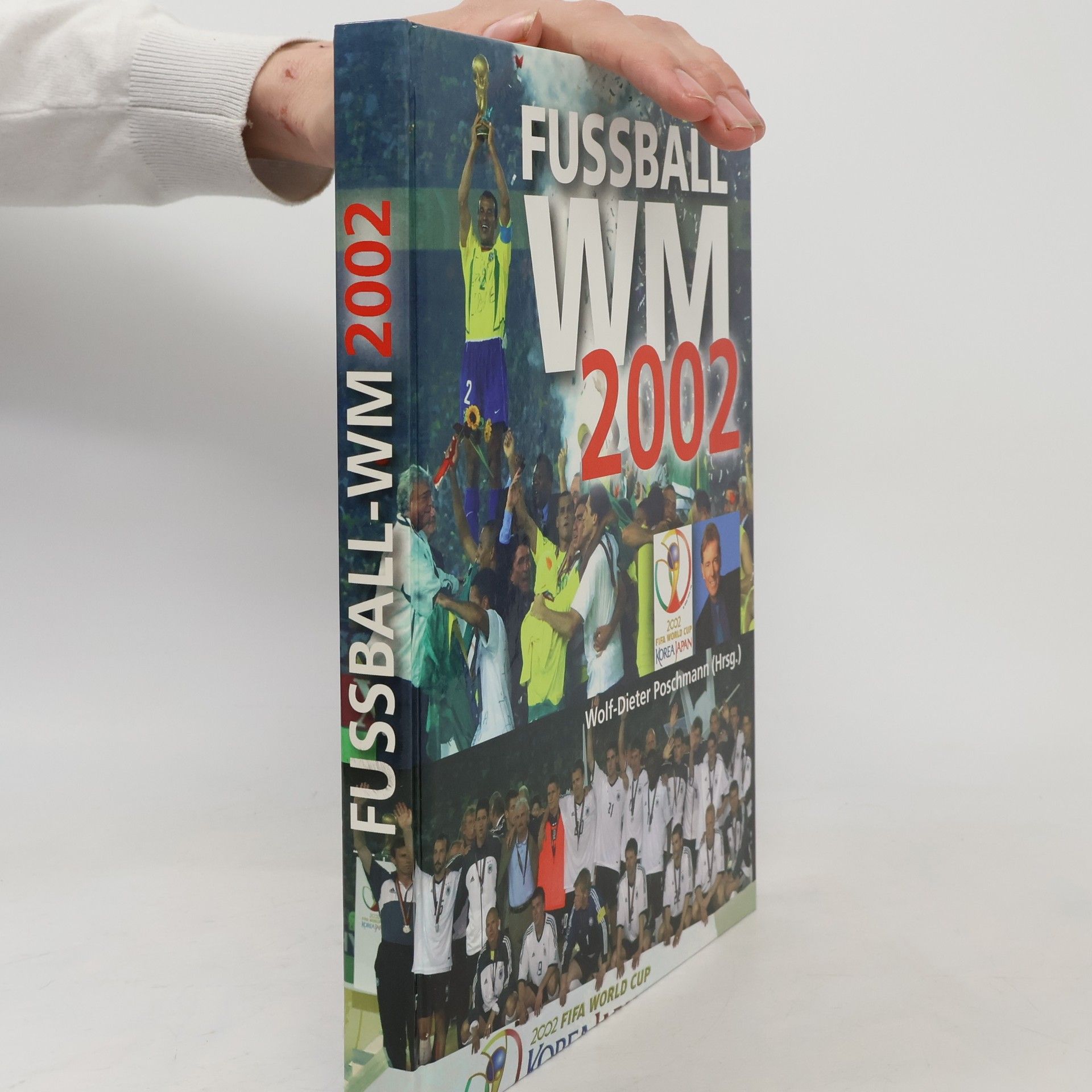 Wolf Dieter Poschmann Fussball WM 2002