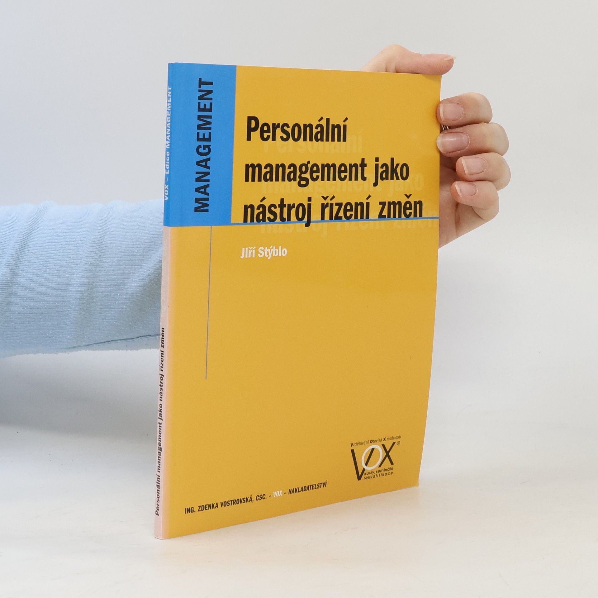 Jiří Stýblo Personální management jako nástroj řízení změn