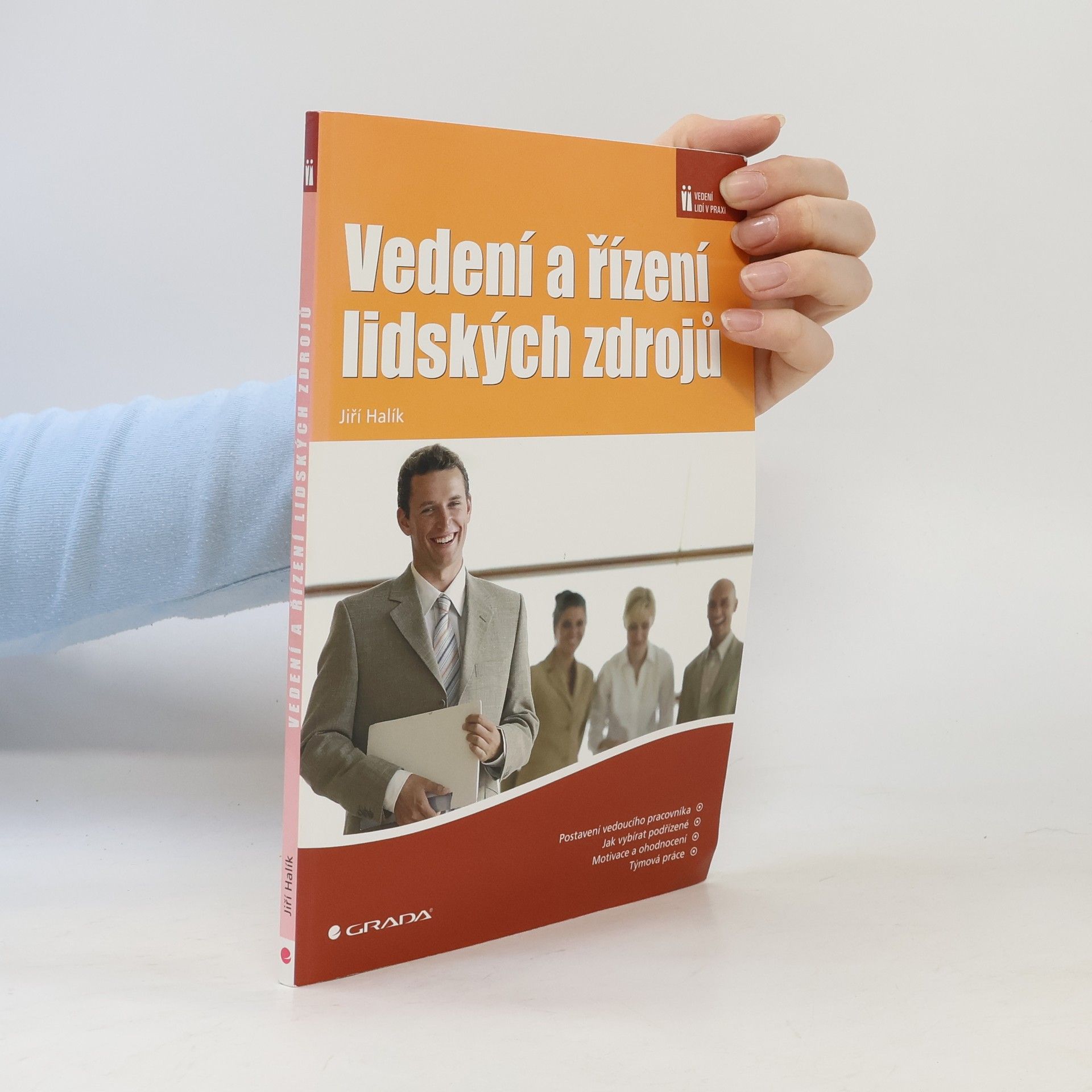 Jiří Halík Vedení a řízení lidských zdrojů