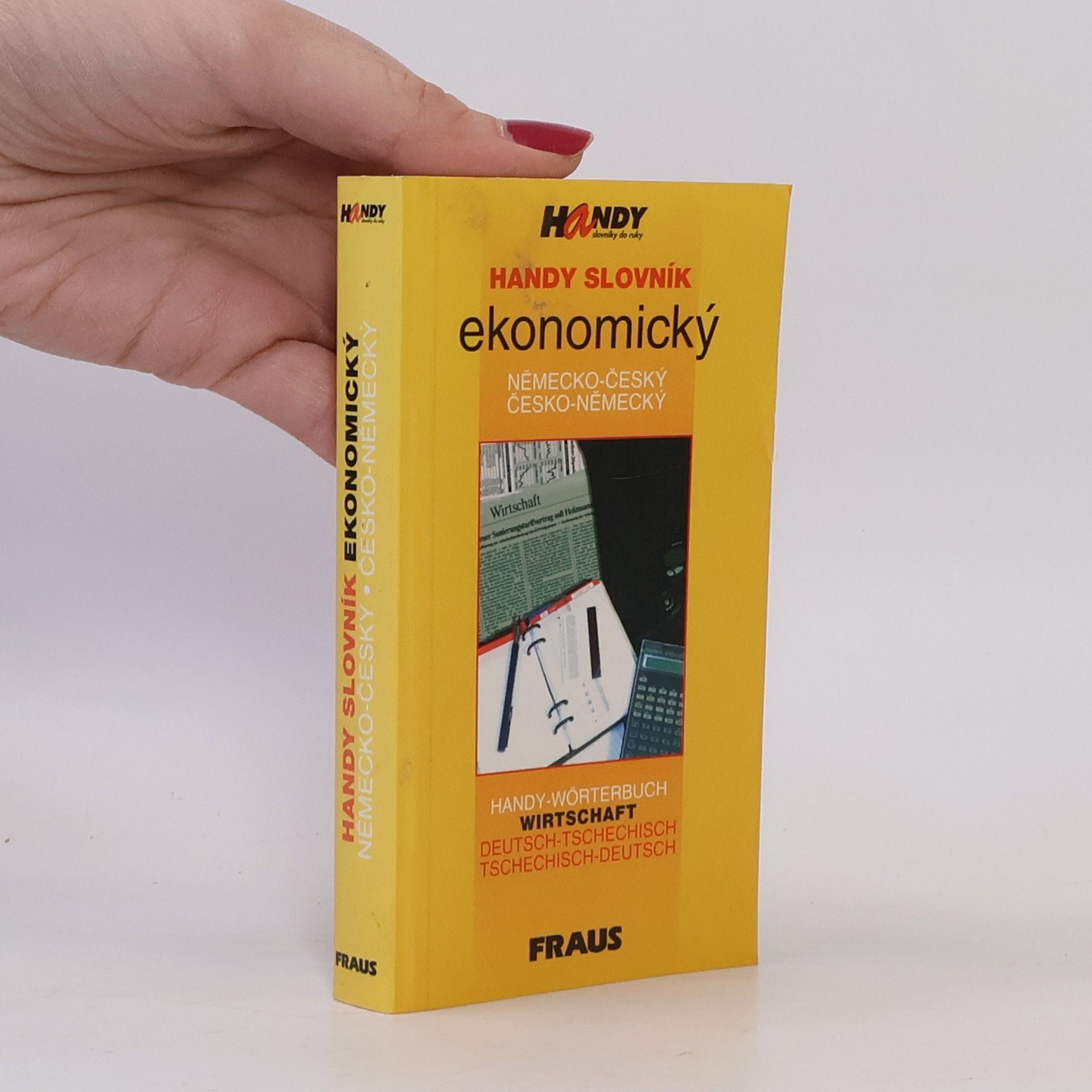 Rudolf Werner Handy slovník ekonomický německo-český, česko-německý : Handy-Wörterbuch Wirtschaft Deutsch-Tschechisch, Tschechisch-Deutsch