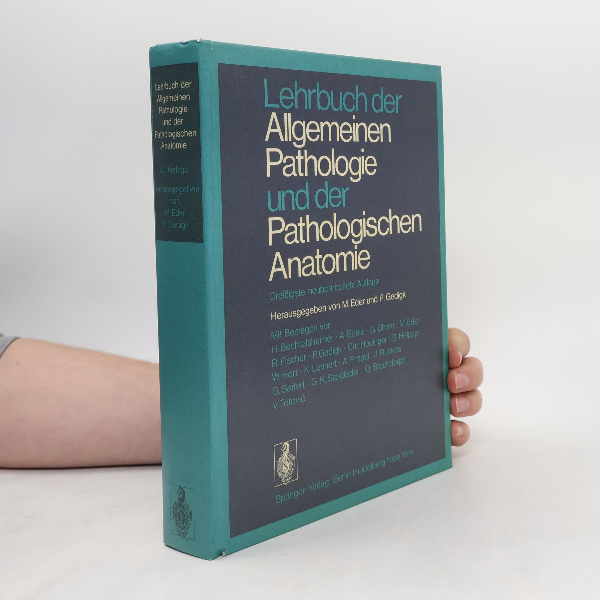 P. Gedigk Lehrbuch der allgemeinen Pathologie und der pathologischen Anatomie